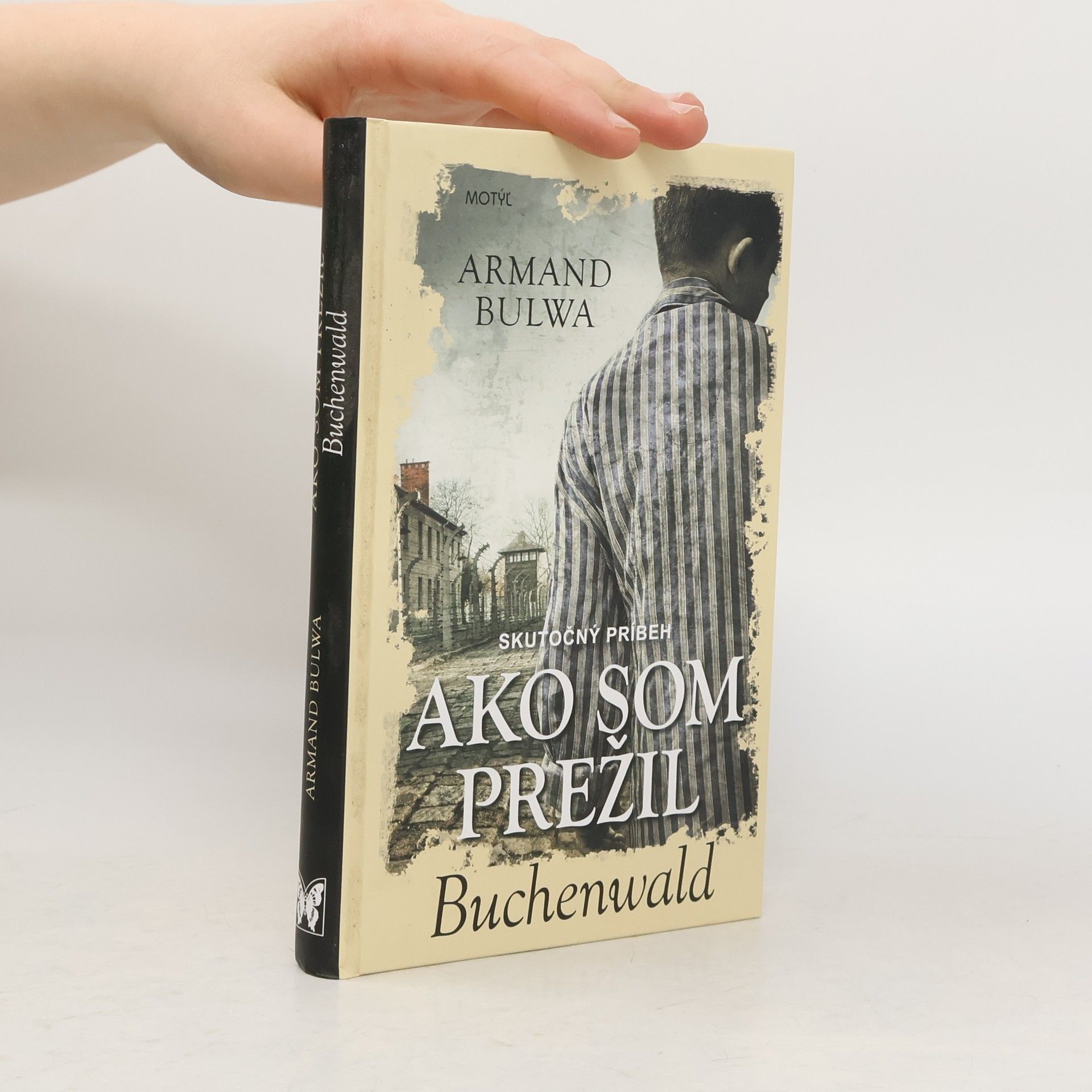 Armand Bulwa Ako som prežil Buchenwald