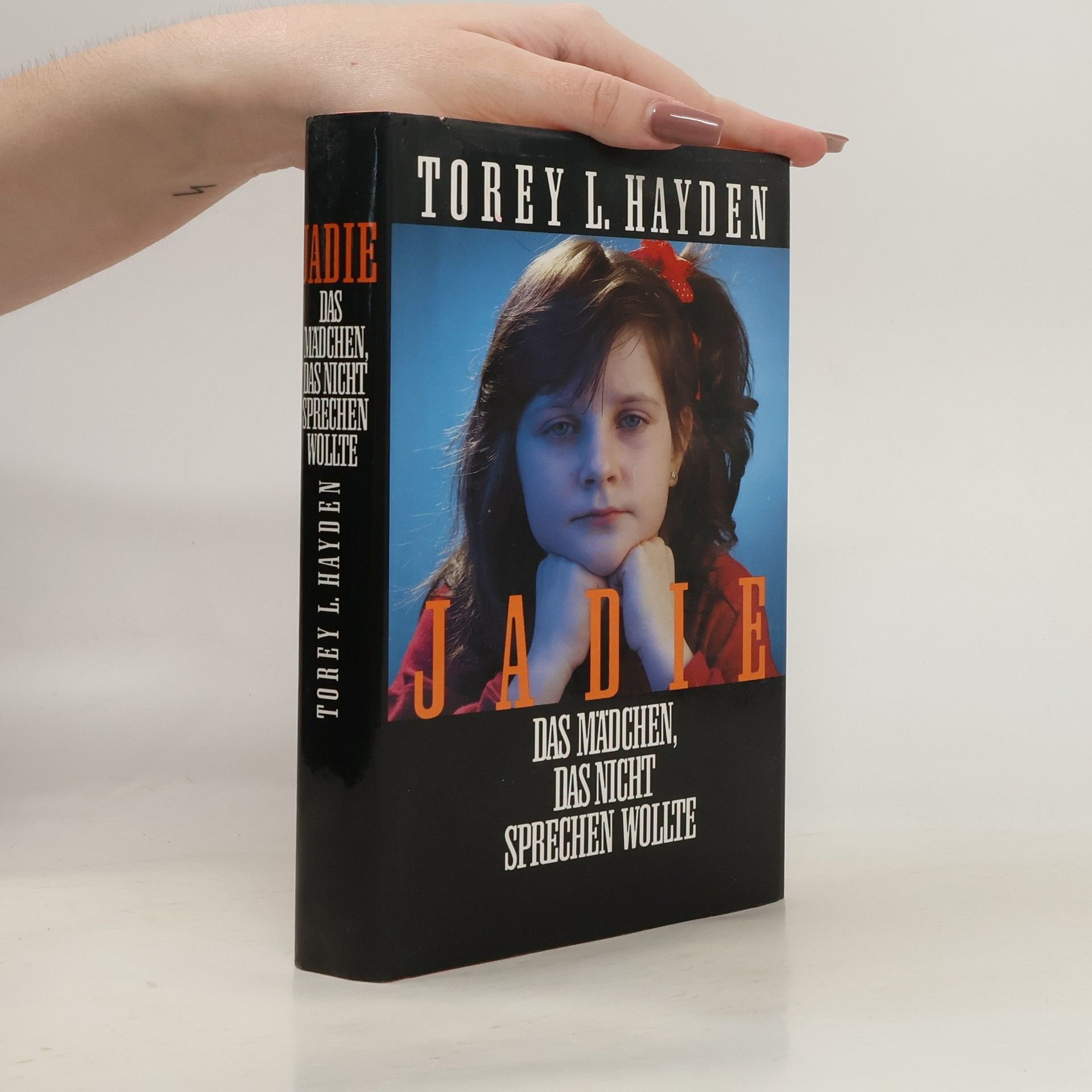Torey Hayden Jadie, das Mädchen, das nicht sprechen wollte