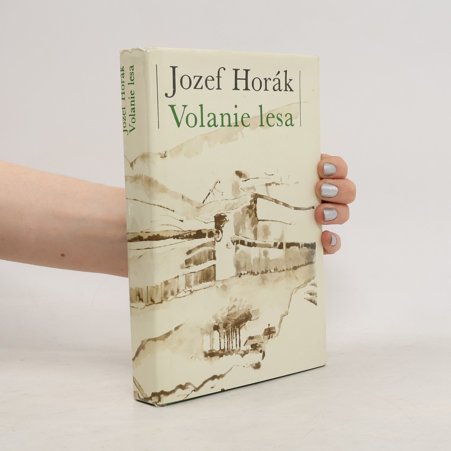 Jozef Horák Volanie lesa