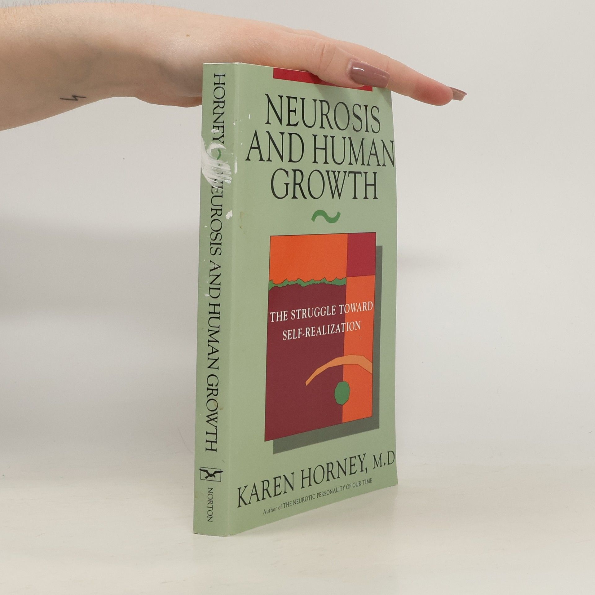 Karen Horney Neurosis and Human Growth