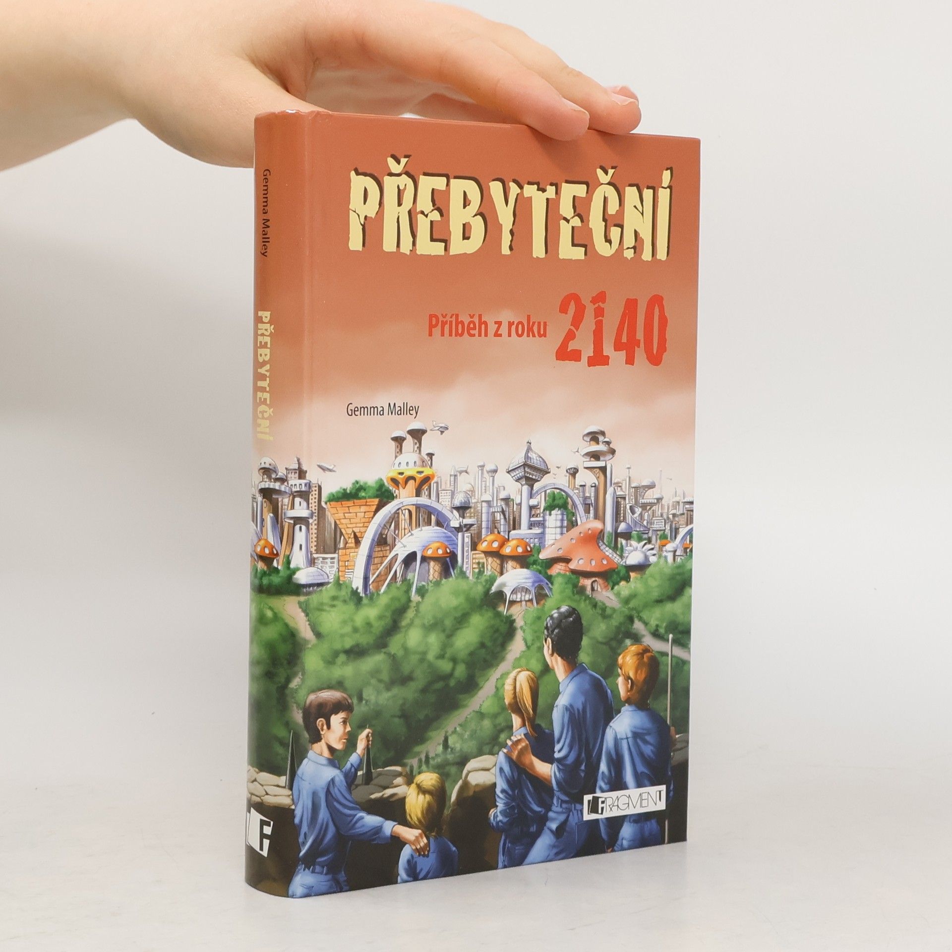 Gemma Malley Přebyteční : příběh z roku 2140