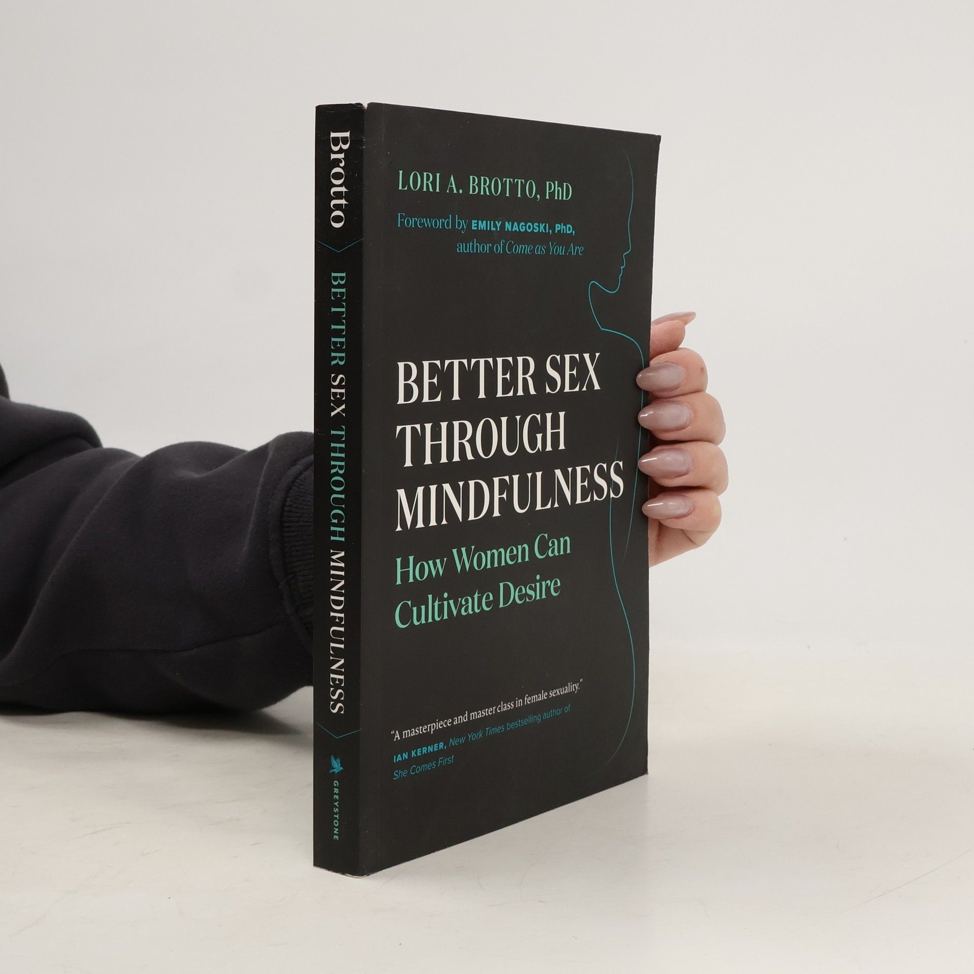 Lori A. Brotto Better sex through mindfulness: How women can cultivate desire