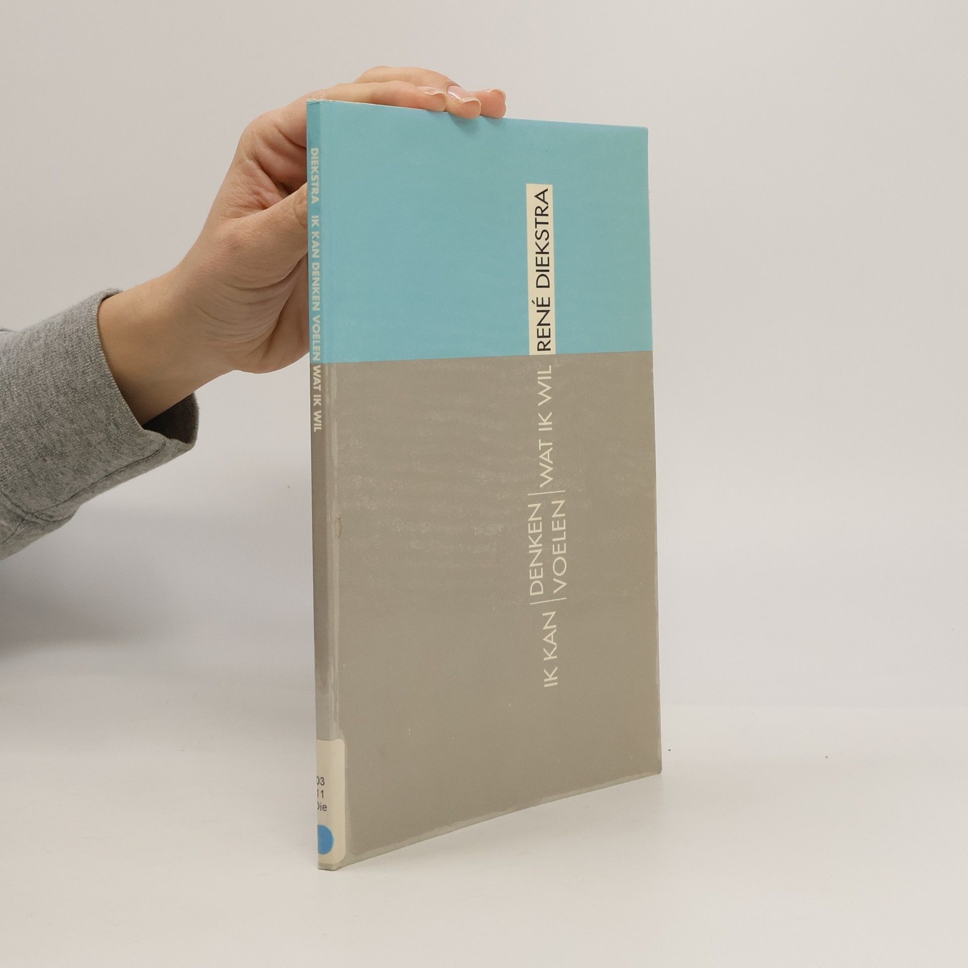 Regnerus Folquinus Willibrordus Diekstra Ik kan denken/voelen wat ik wil