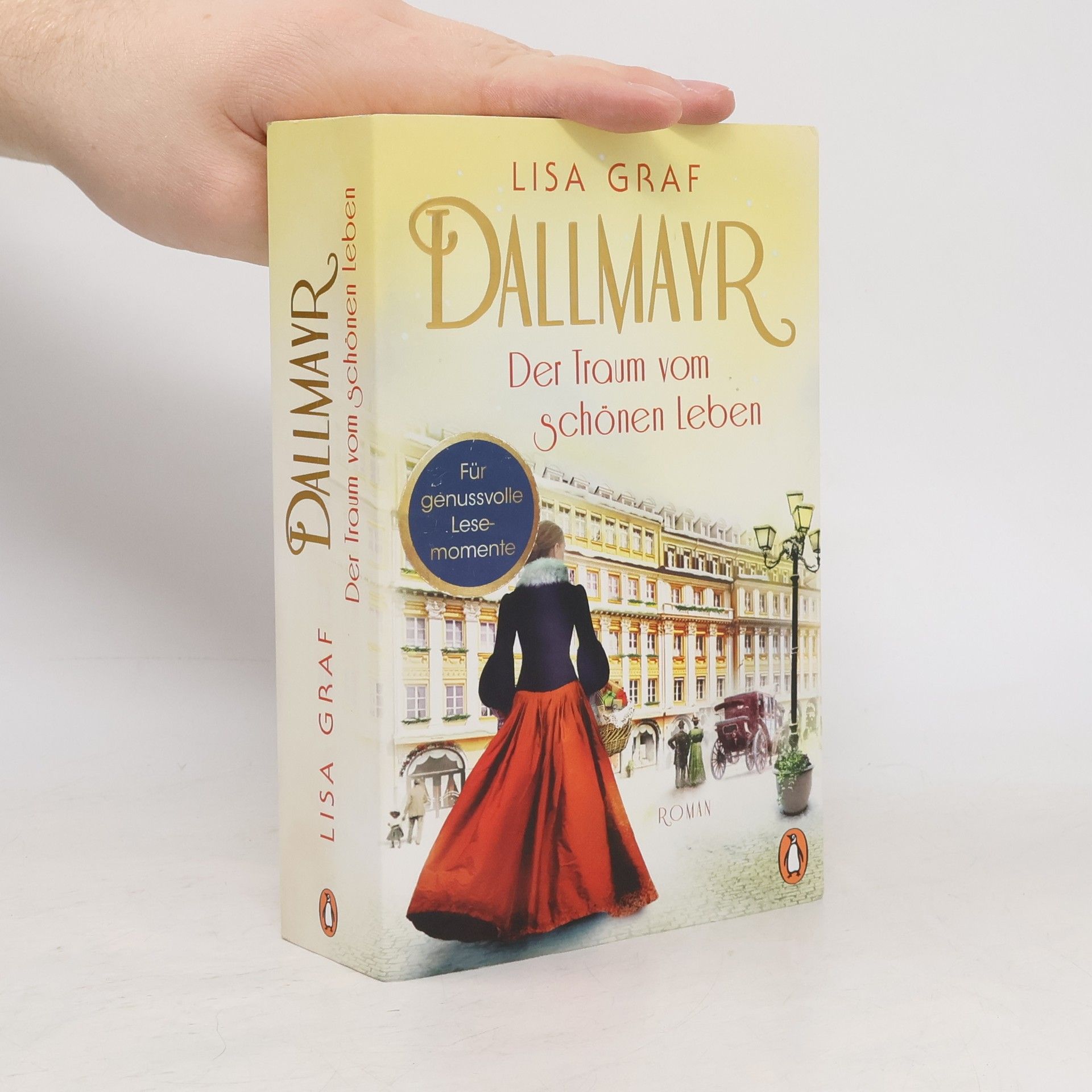 Lisa Graf Dallmayr - Der Traum vom schönen Leben