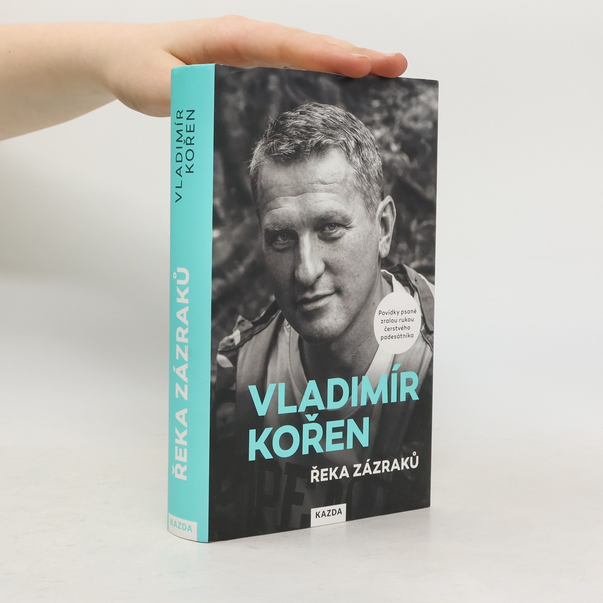 Vladimír Kořen Řeka zázraků : povídky psané zralou rukou čerstvého padesátníka