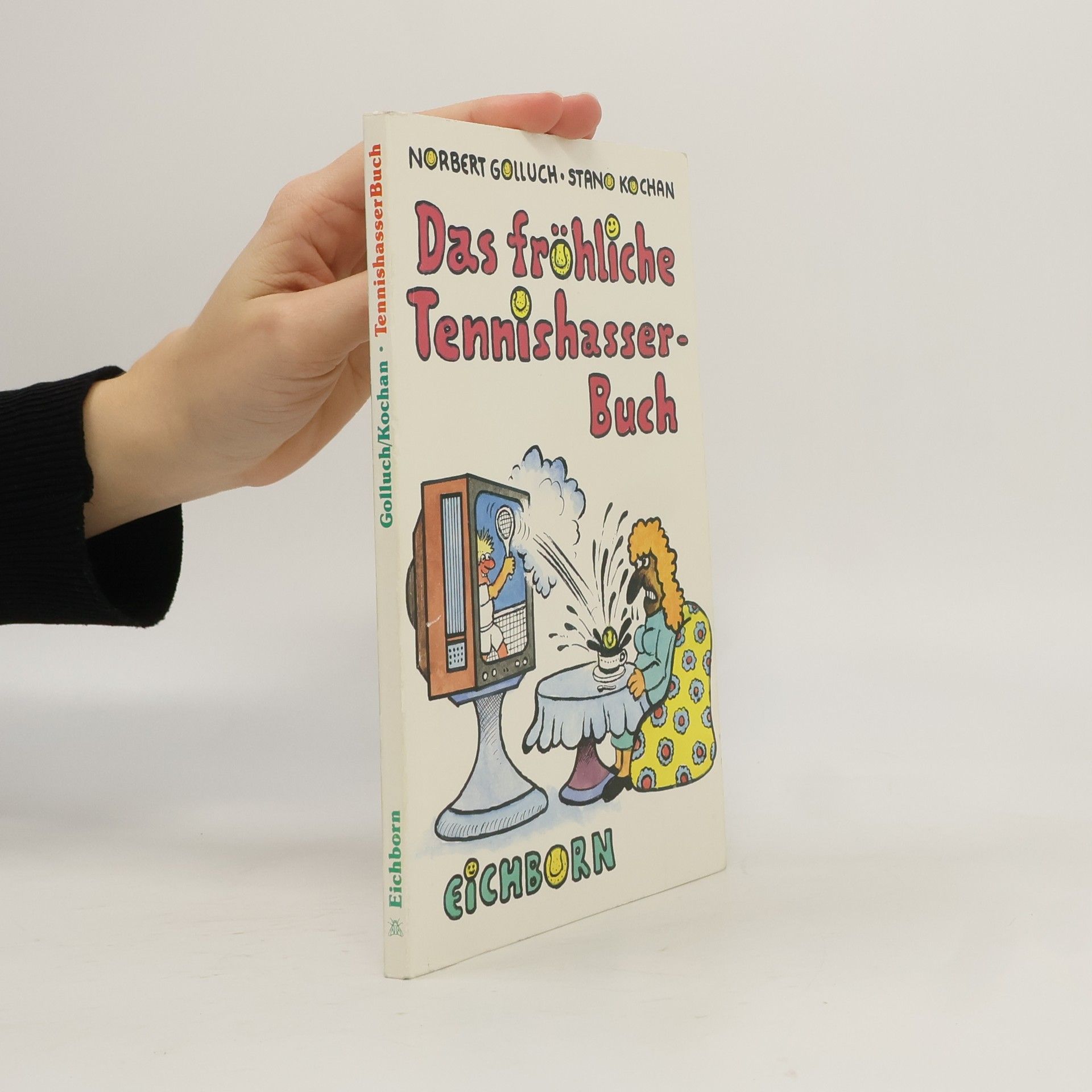 Norbert Golluch Das fröhliche Tennishasserbuch