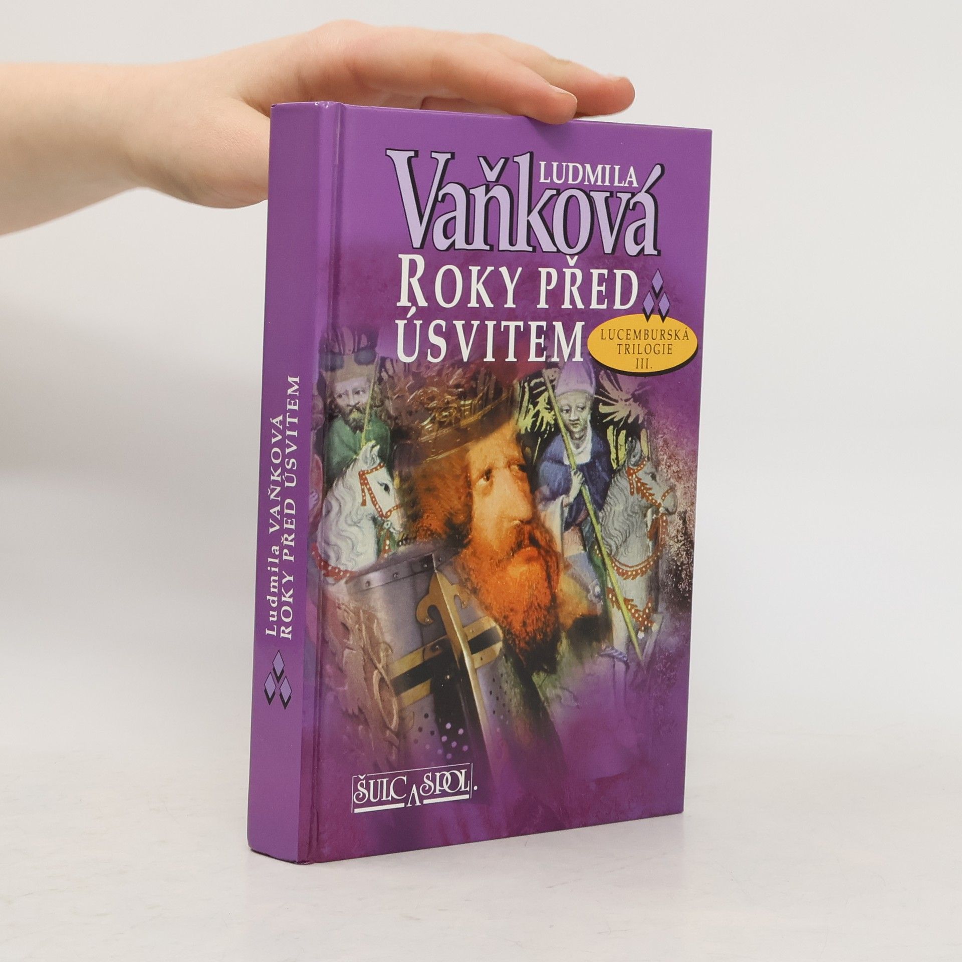 Vaňková Ludmila Roky před úsvitem: Lucemburská trilogie III.