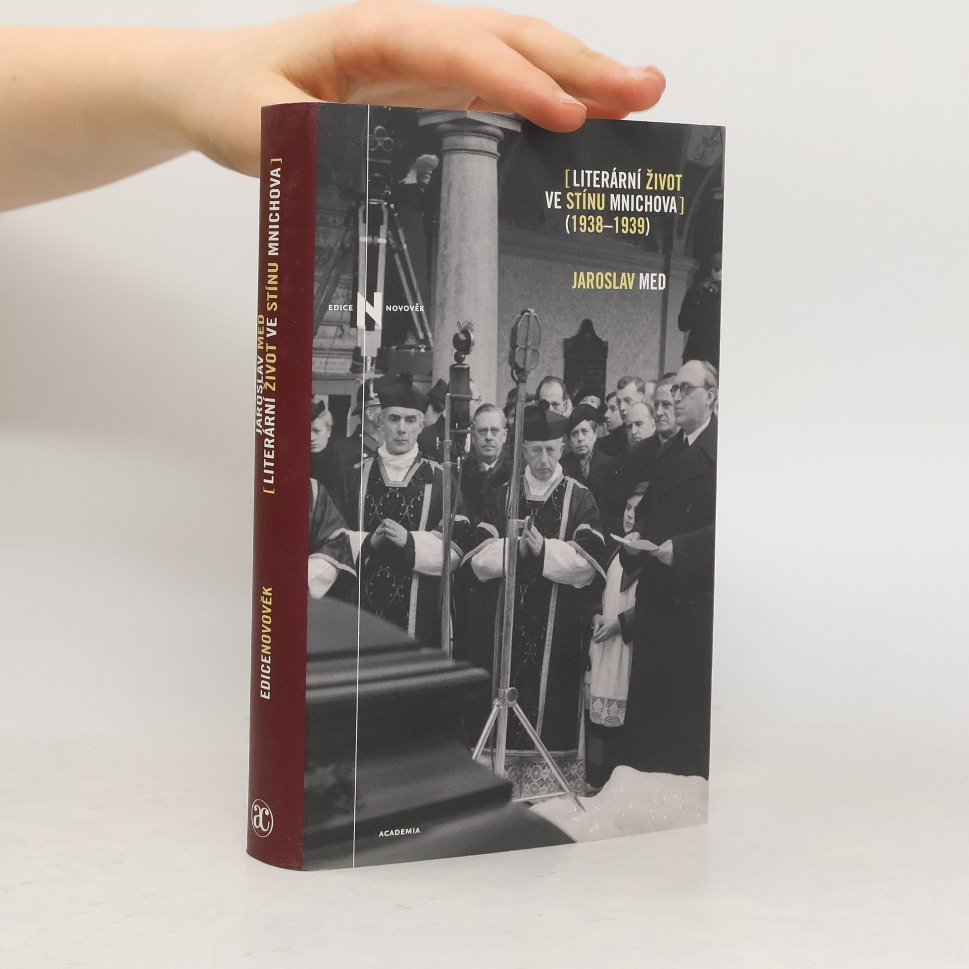 Jaroslav Med Literární život ve stínu Mnichova (1938-1939)