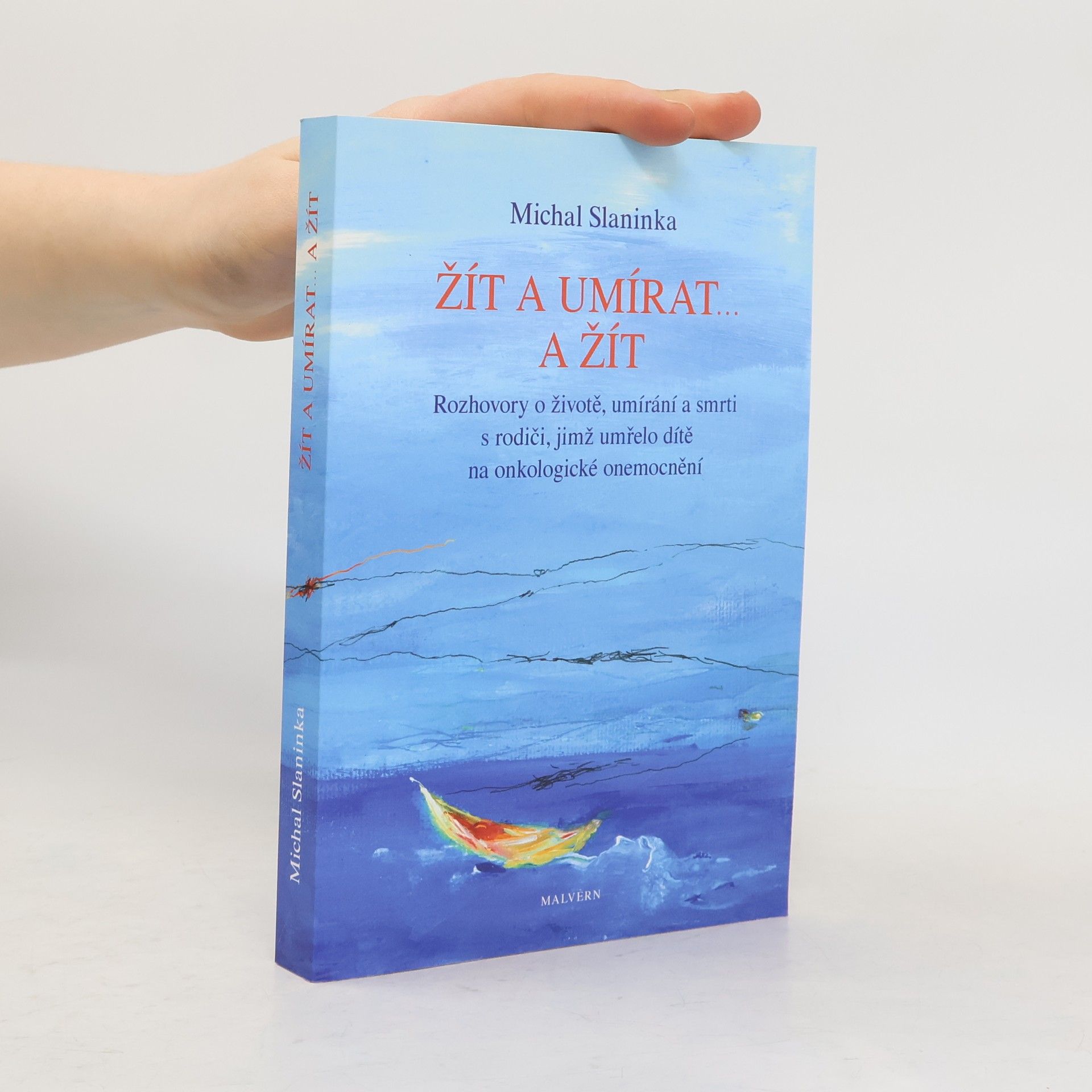 Michal Slaninka Žít a umírat... a žít