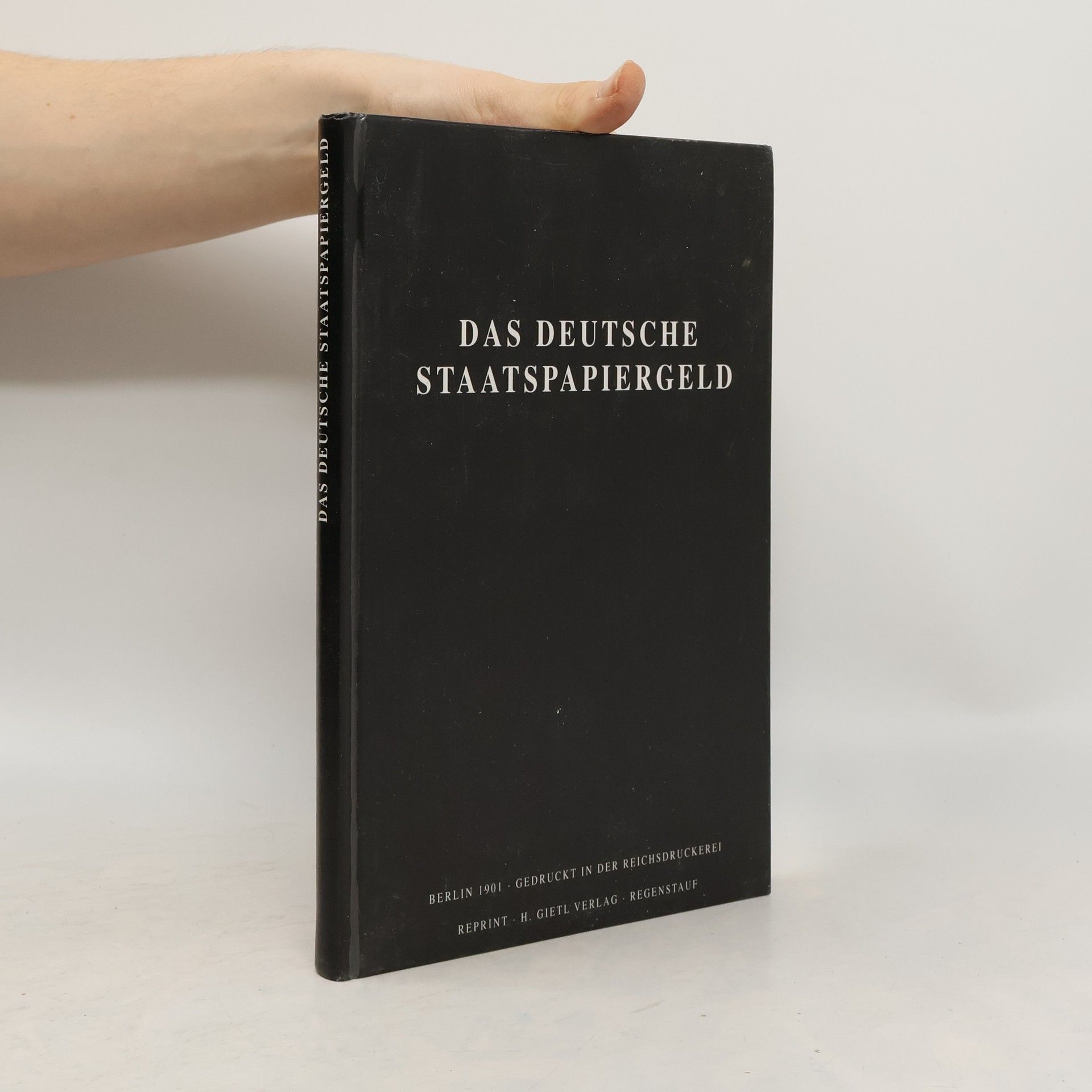 Autorenkollektiv Das deutsche Staatspapiergeld als Handschrift gedruckt Reprint