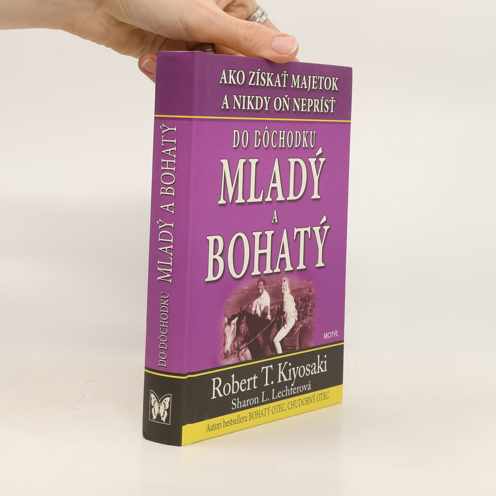 Robert Kiyosaki Do dochodku mladý a bohatý