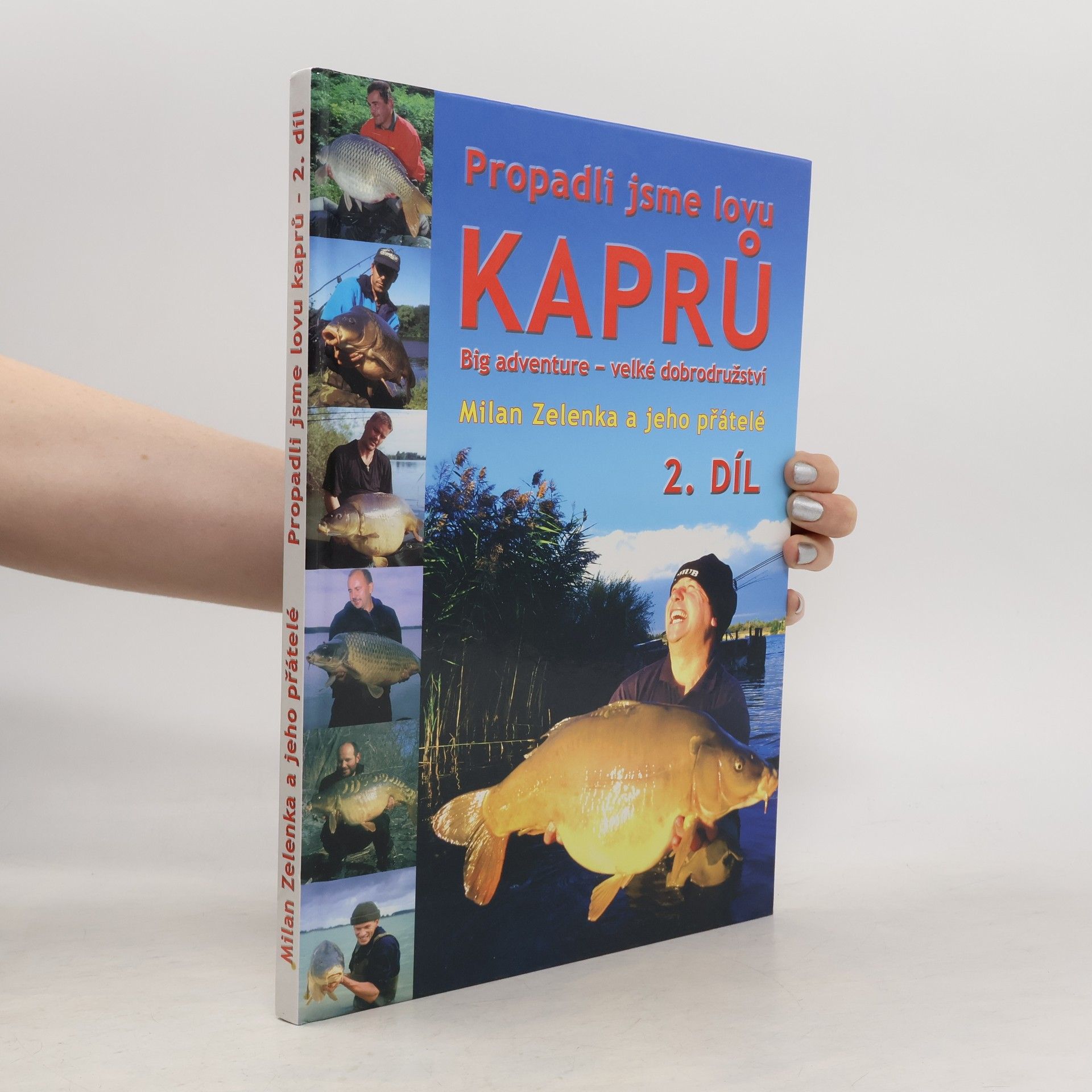 Propadli jsme lovu kaprů – 2. díl