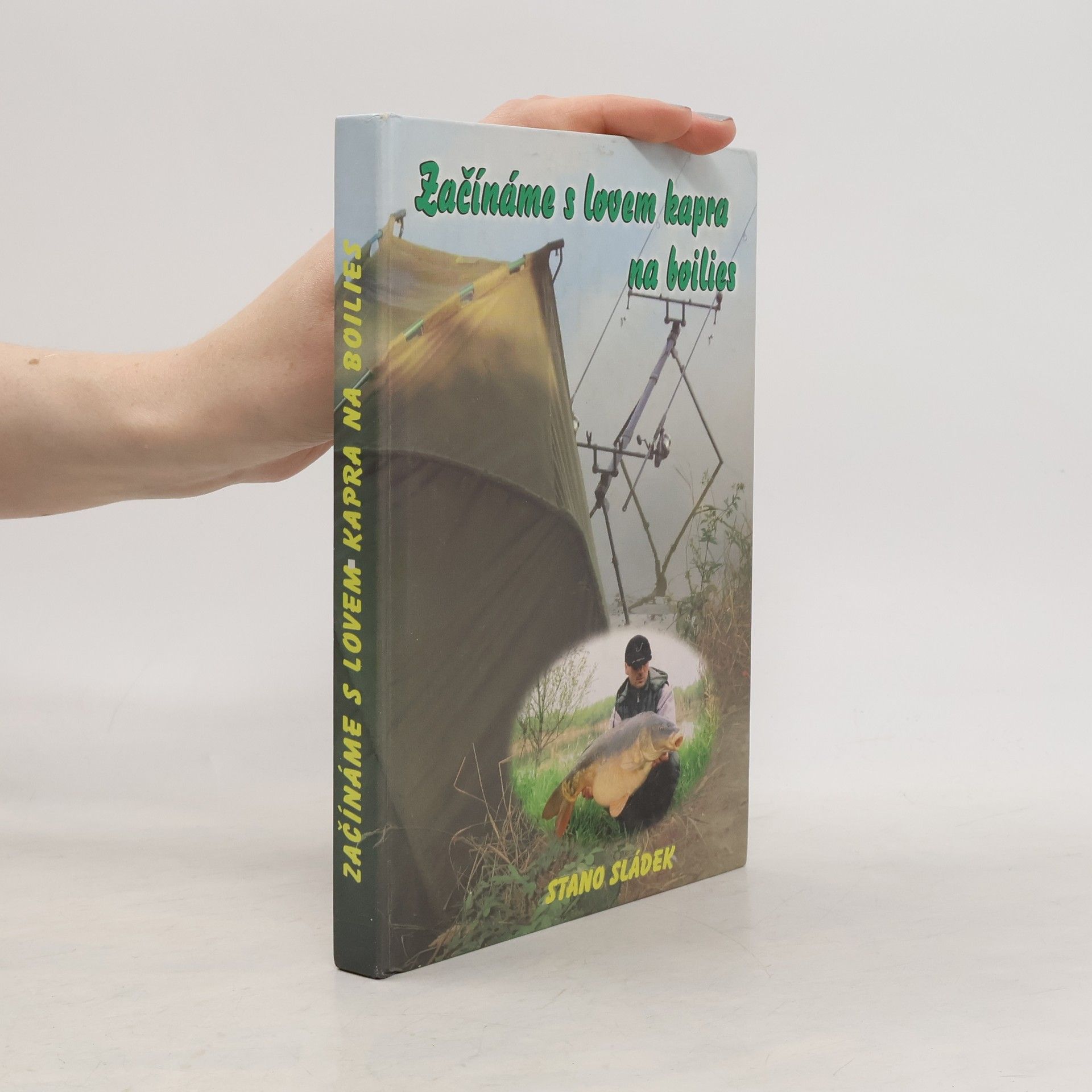 Stano Sládek Začínáme s lovem kapra na boilies