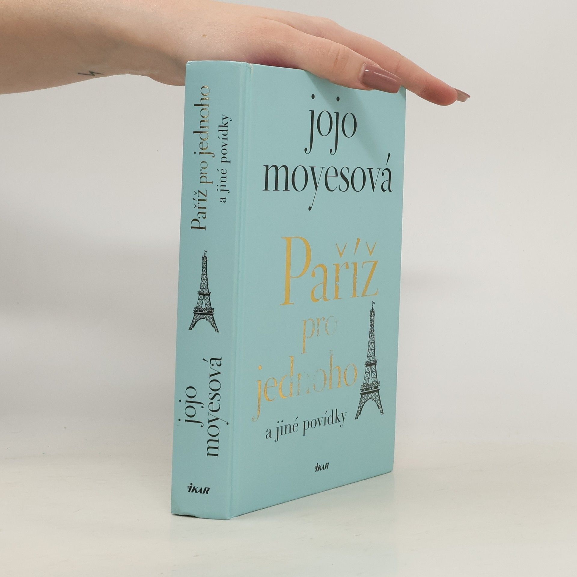 Jojo Moyes Paříž pro jednoho a jiné povídky