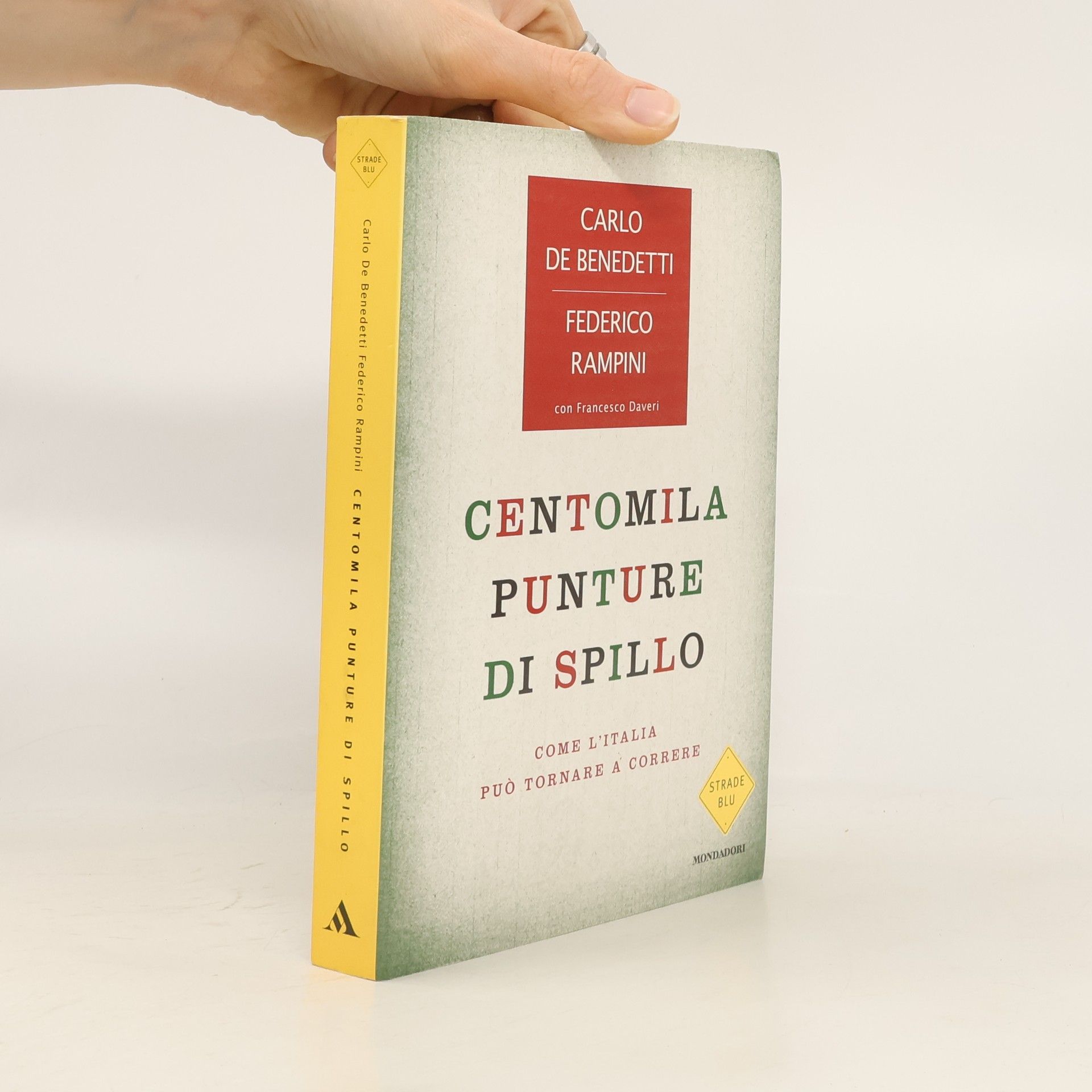 Carlo De Benedetti Centomila punture di spillo