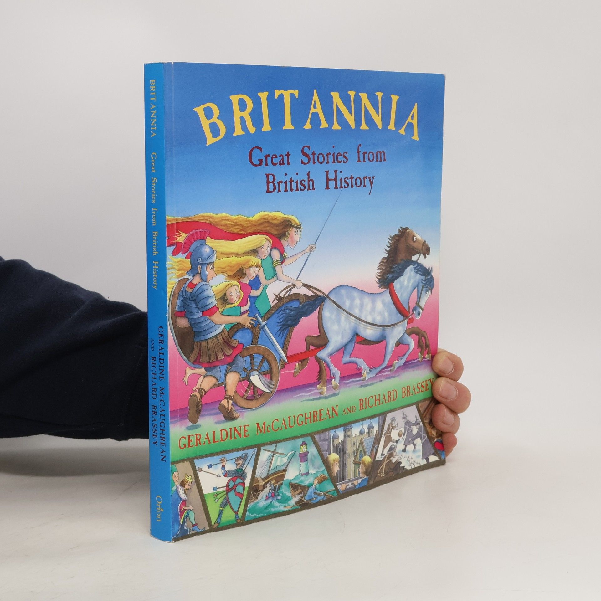 Geraldine McCaughrean Britannia: Great Stories from British History