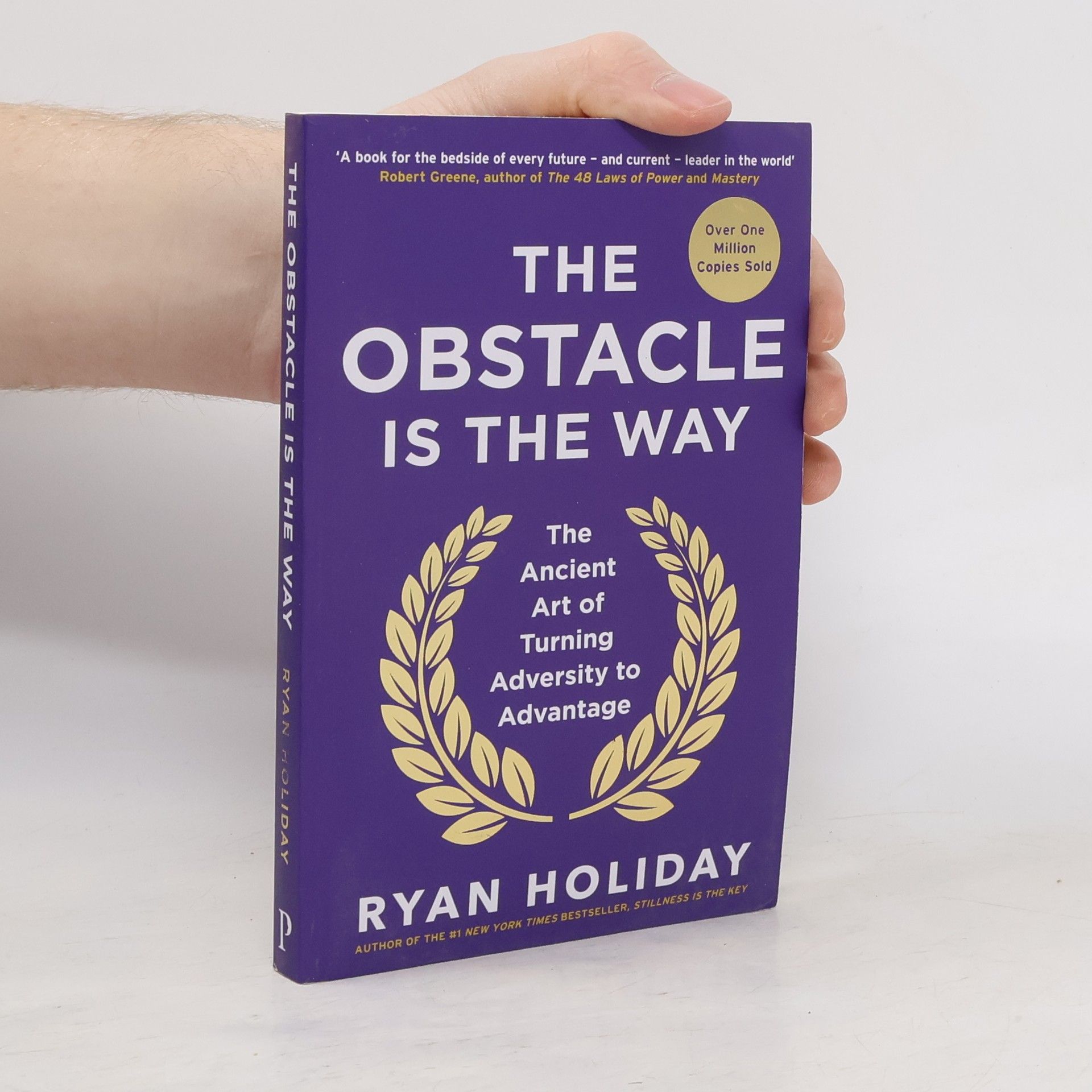 Ryan Holiday The obstacle is the way