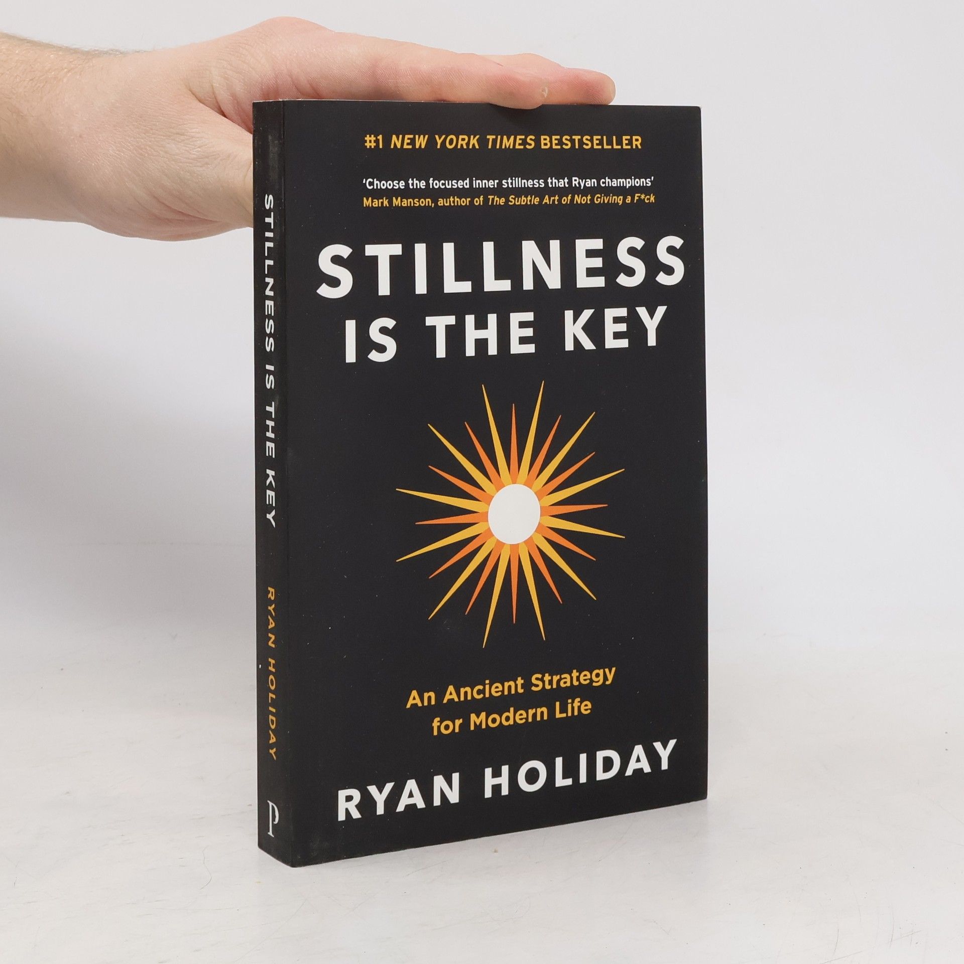 Ryan Holiday Stillness is the Key