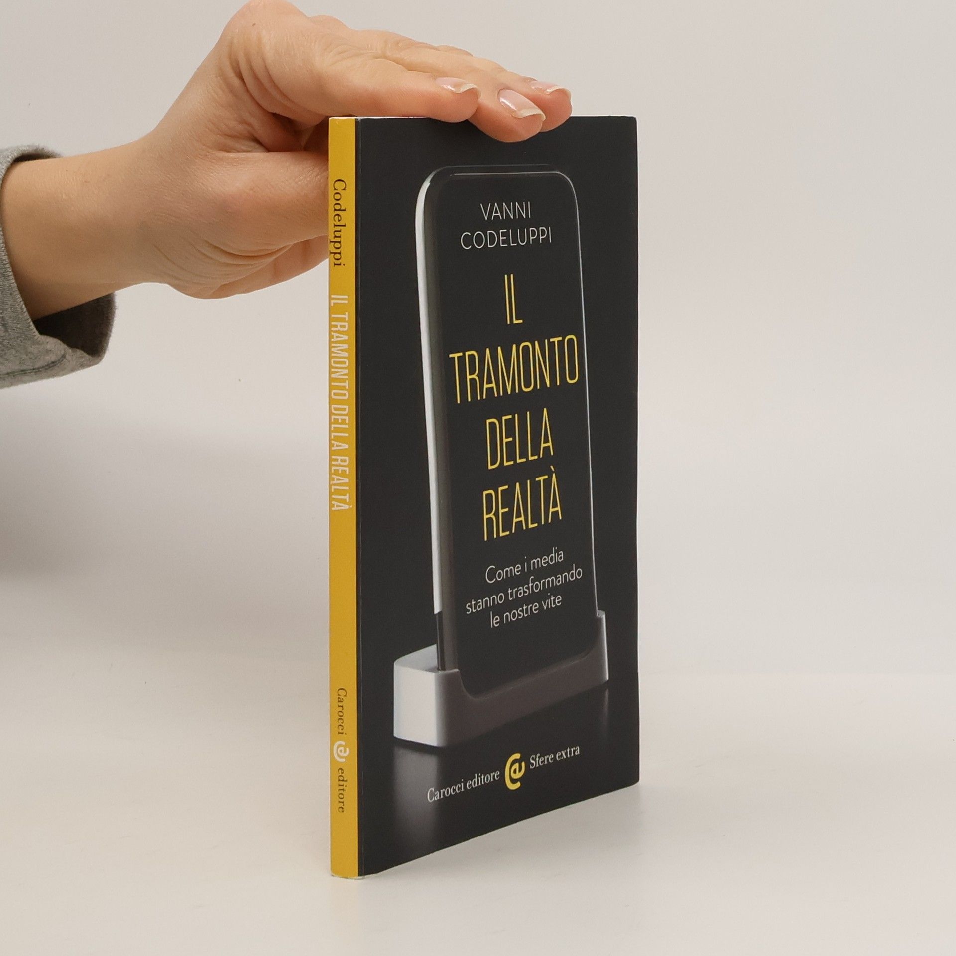Vanni Codeluppi Il tramonto della realtà. Come i media stanno trasformando le nostre vite