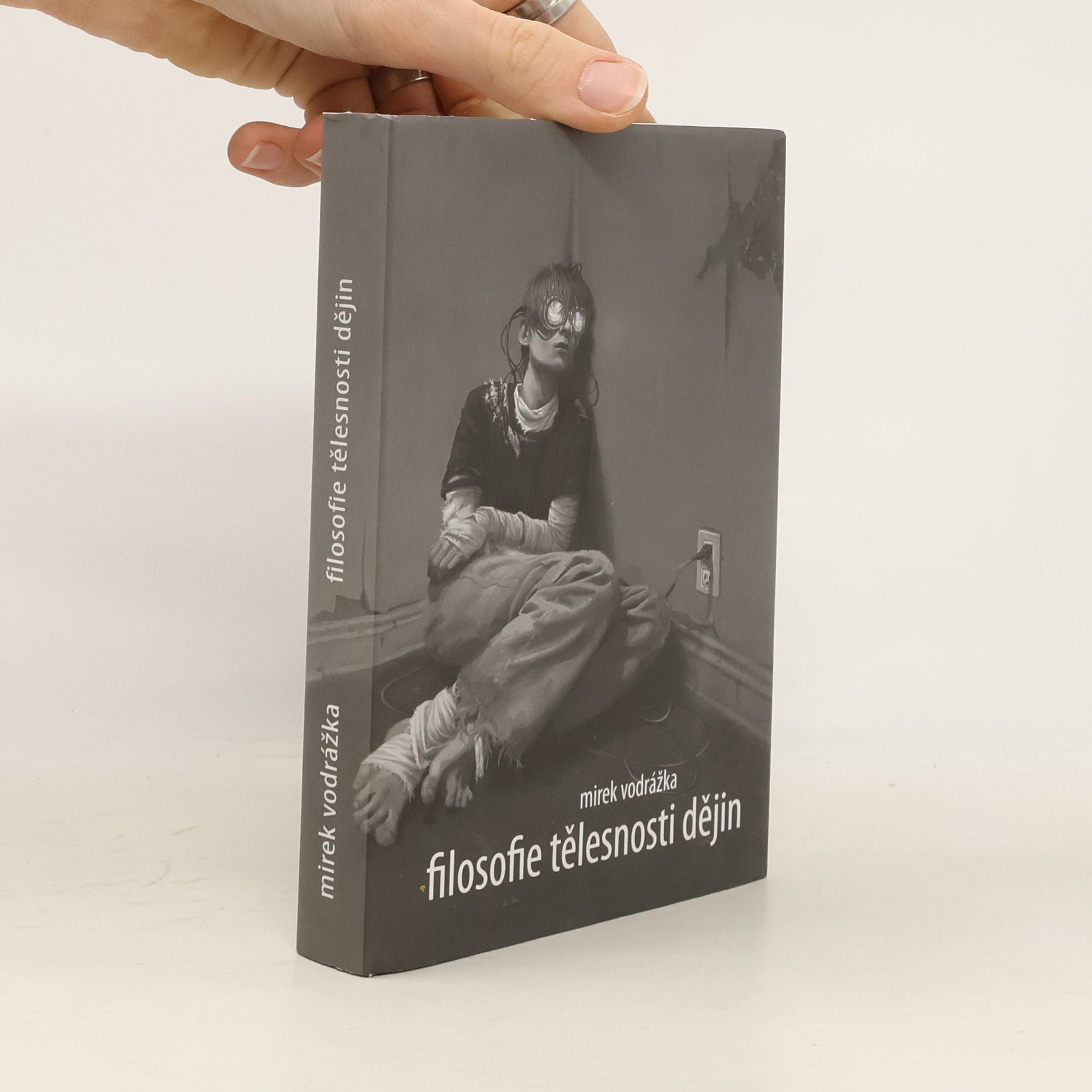 Miroslav Vodrážka Filosofie tělesnosti dějin