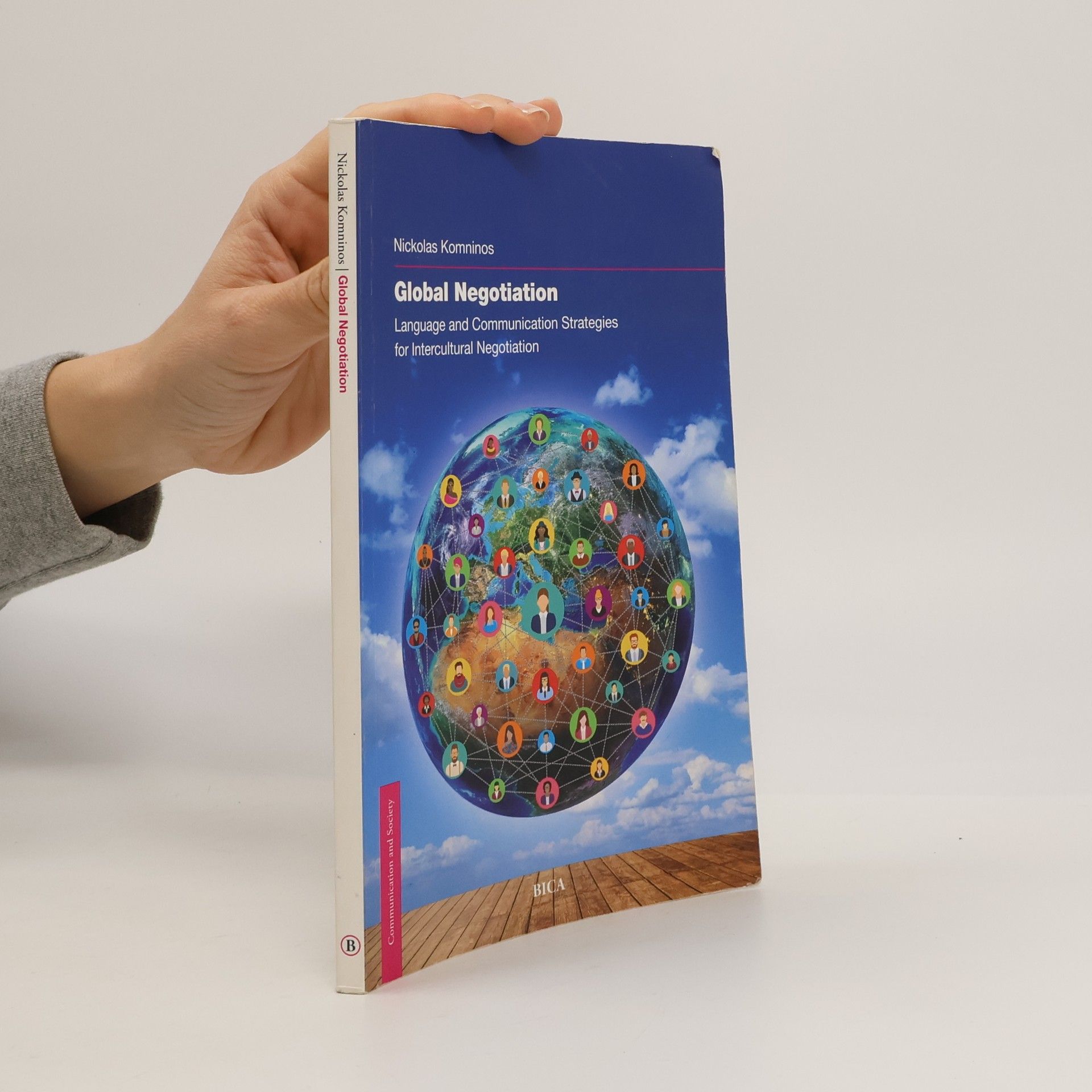 Nickolas D. G. Komninos Communication and Society: Global Negotiation