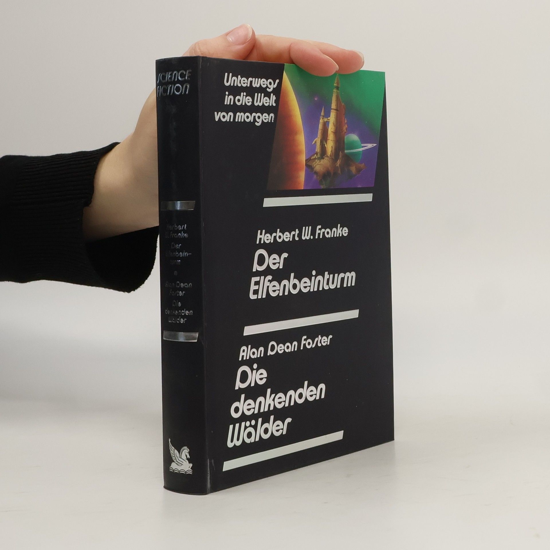 Herbert W. Franke Der Elfenbeinturm. Die denkenden Wälder
