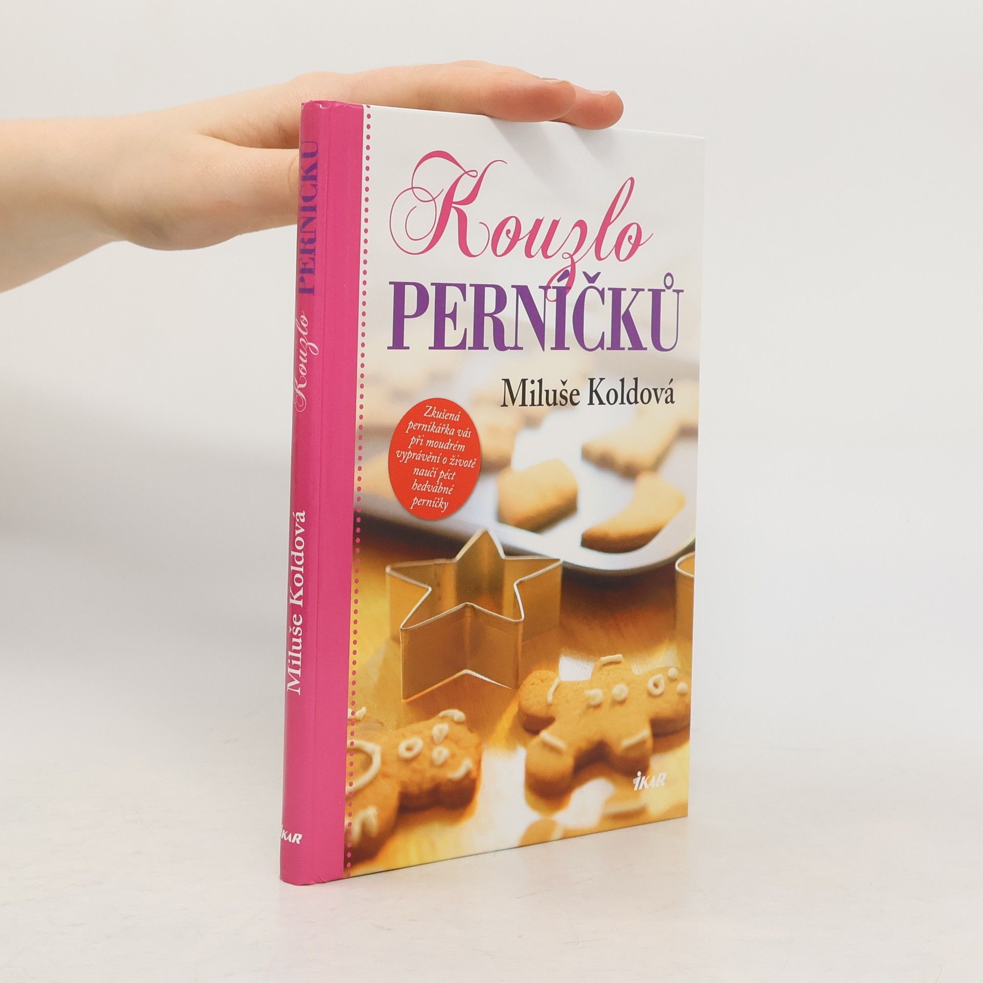 Miluše Koldová Kouzlo perníčků