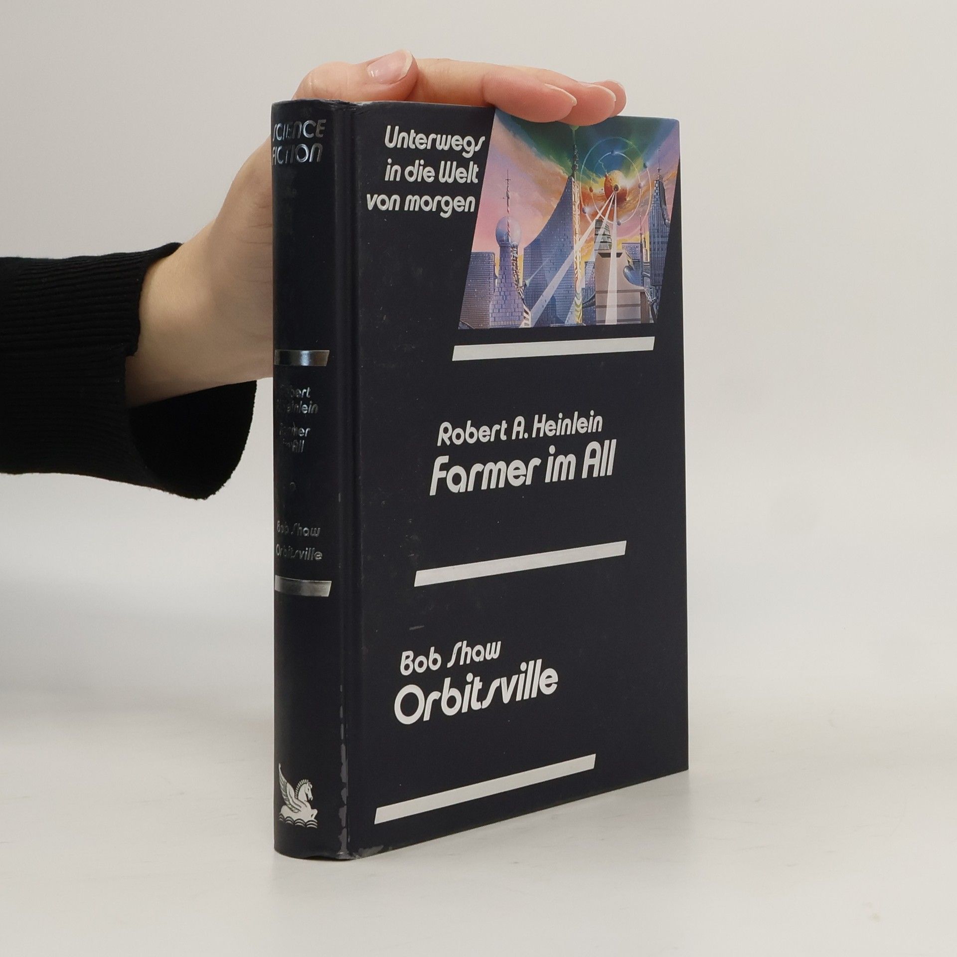 Robert A. Heinlein Unterwegs in die Welt von morgen, Farmer im All, Orbitville