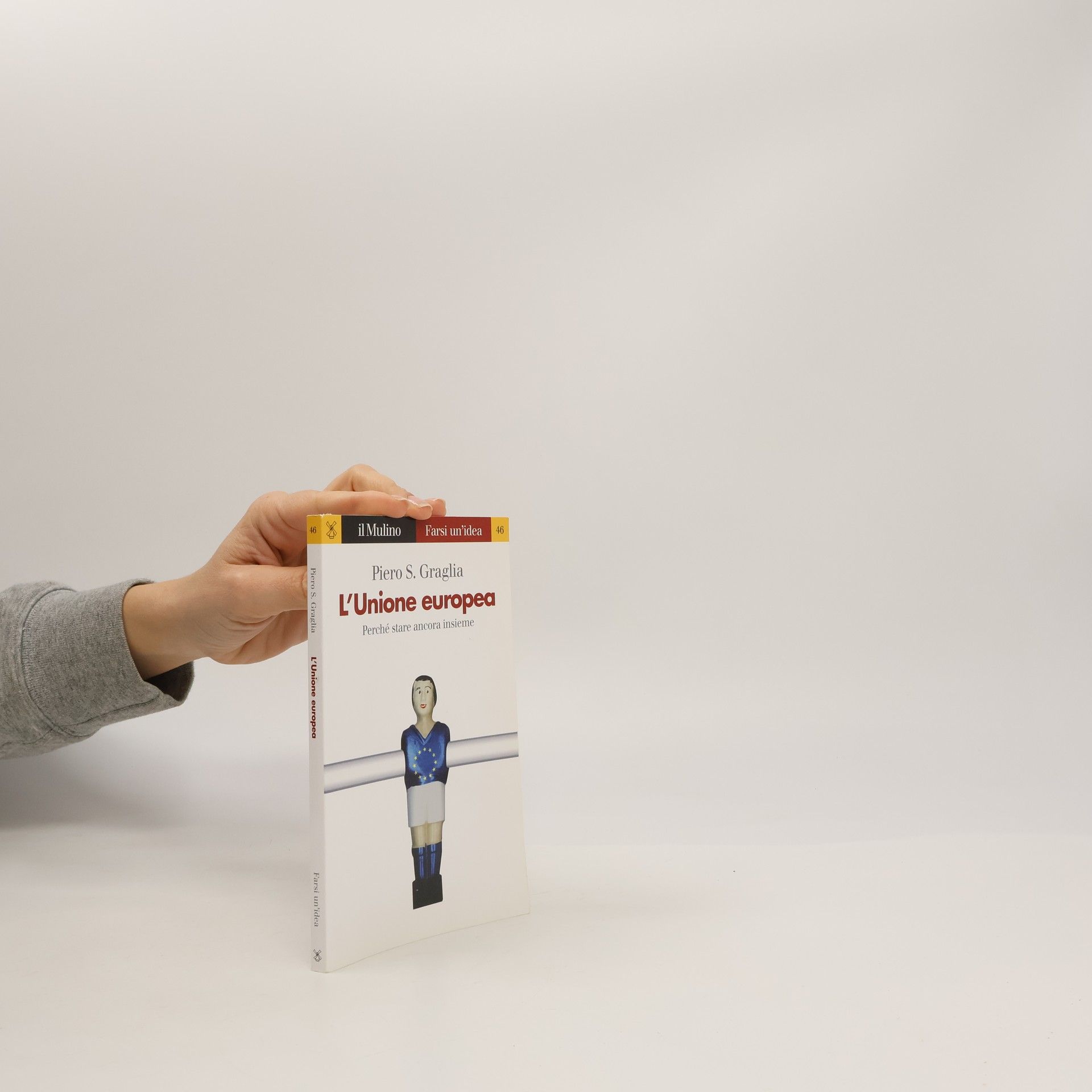Piero S. Graglia Farsi un'idea - 46: L'Unione europea. Perché stare ancora insieme