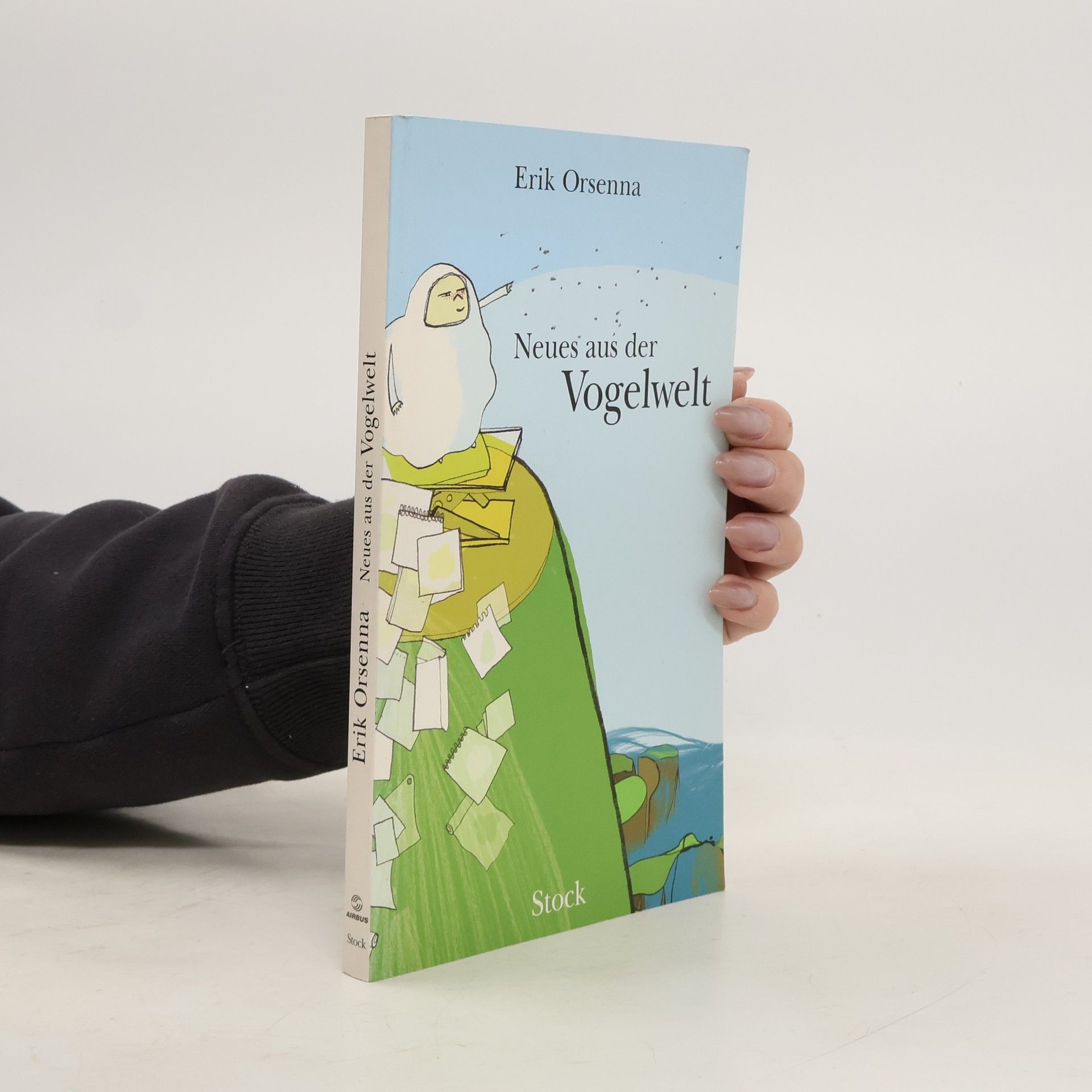 Érik Orsenna Neues aus der Vogelwelt