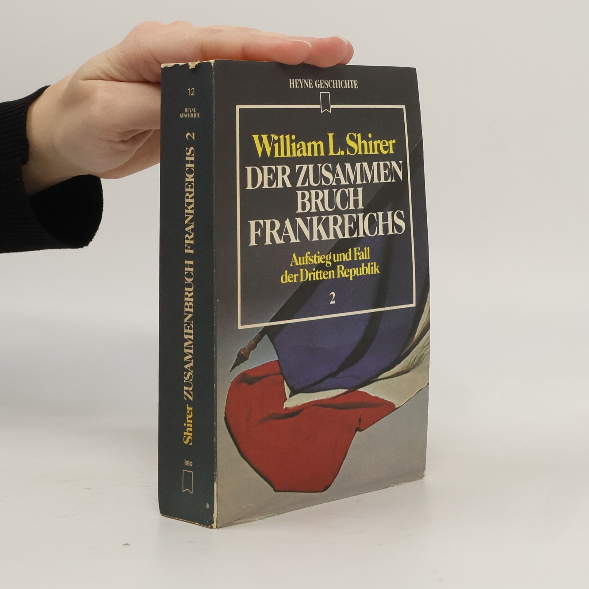 William L. Shirer Der Zusammenbruch Frankreichs. Aufstieg und Fall der Dritten Republik