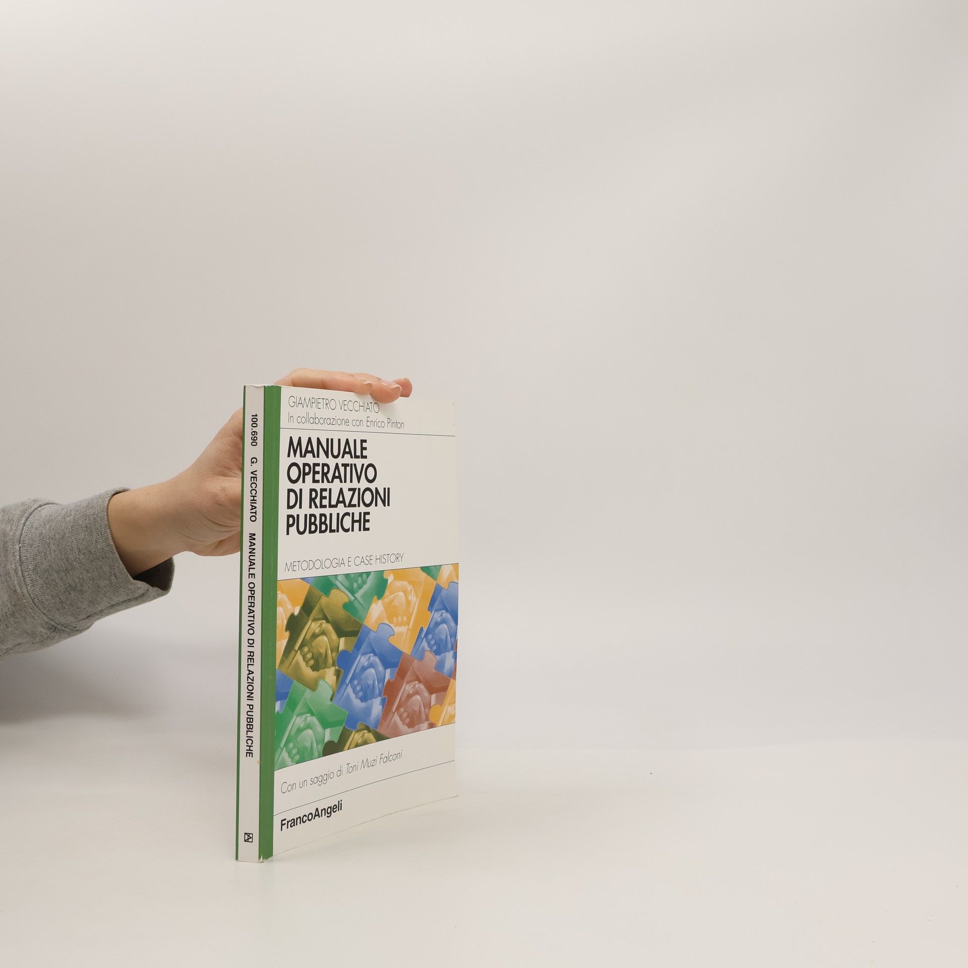 Giampietro Vecchiato Manuale operativo di relazioni pubbliche. Metodologia e case history