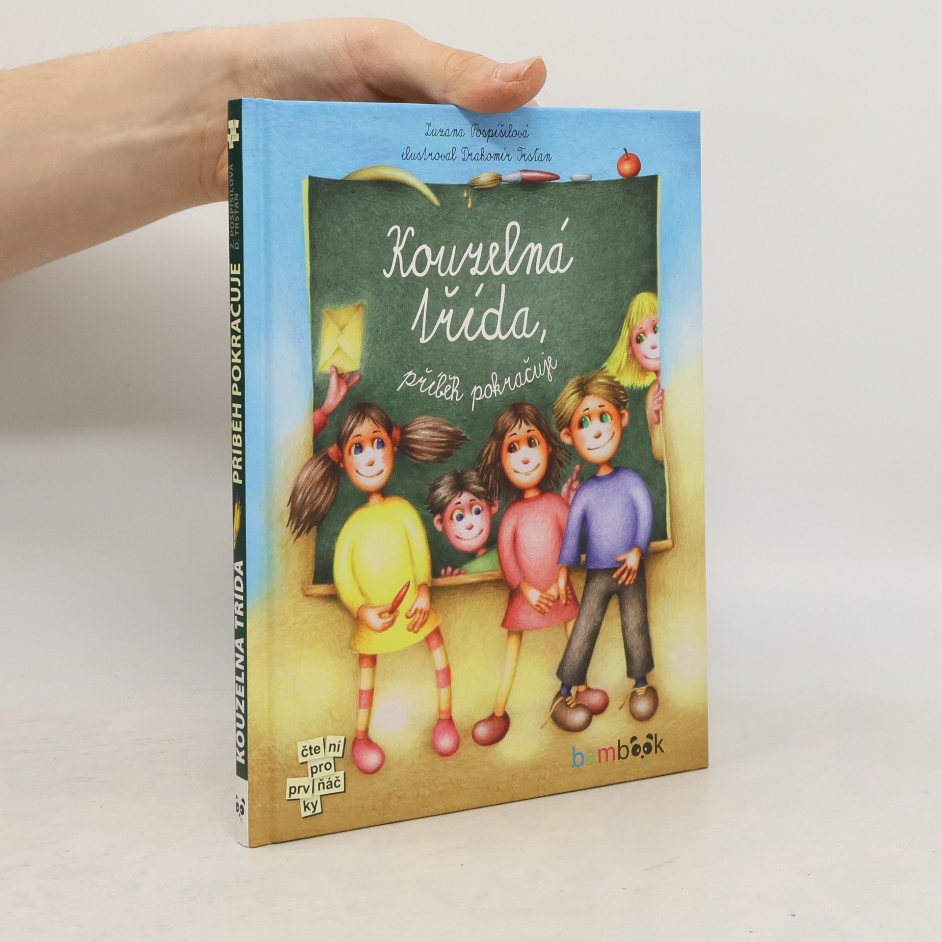 Zuzana Pospíšilová Kouzelná třída. Příběh pokračuje