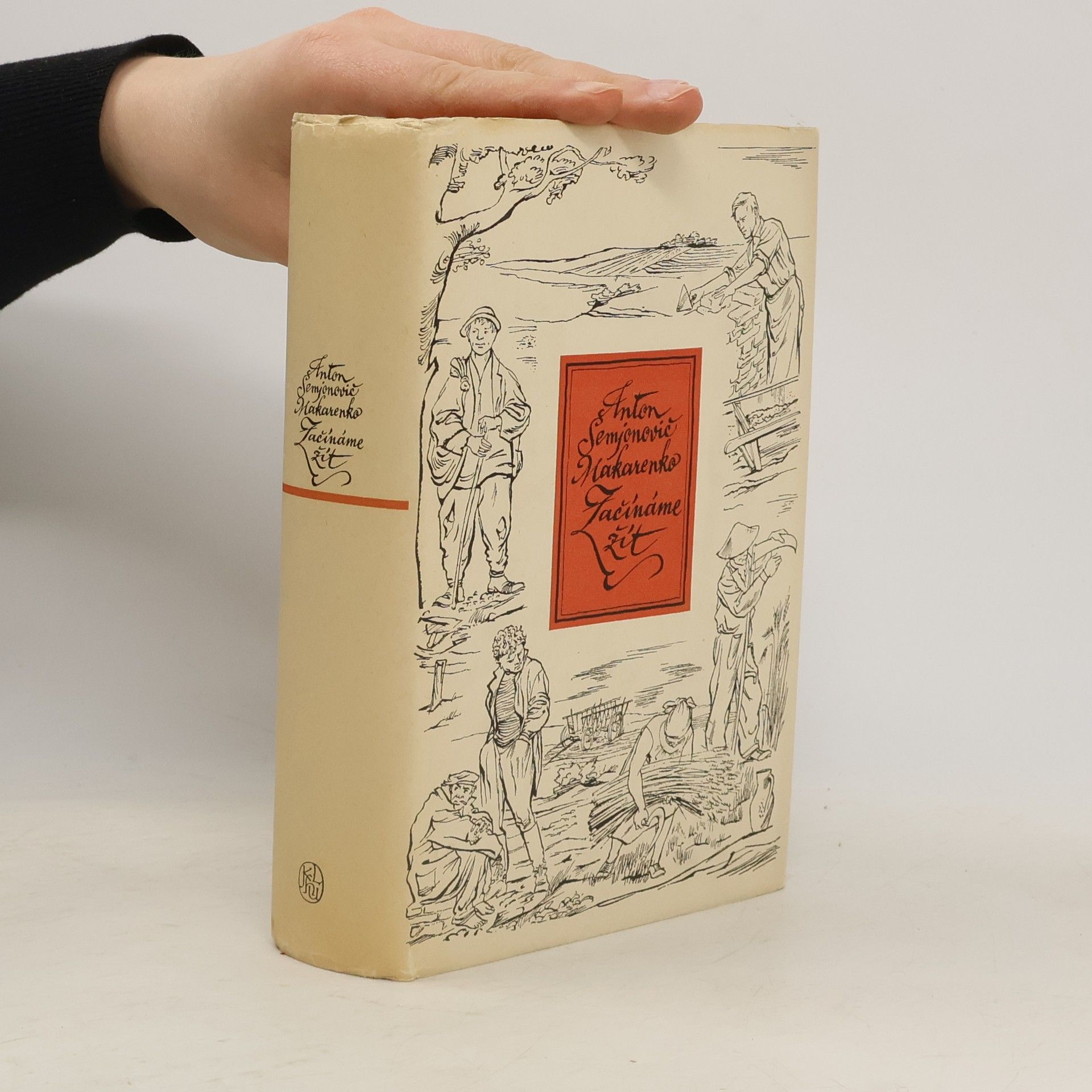 Anton Makarenko Začínáme žít