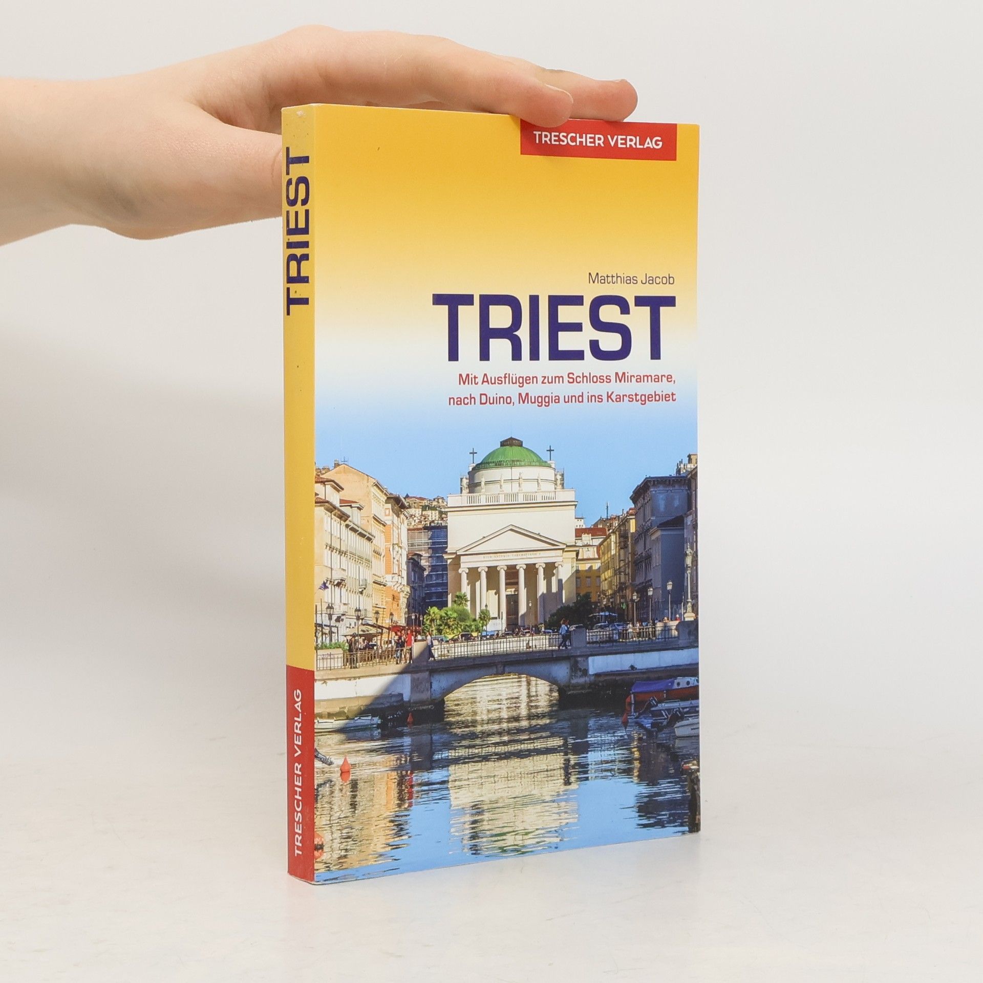Matthias Jacob Reiseführer Triest