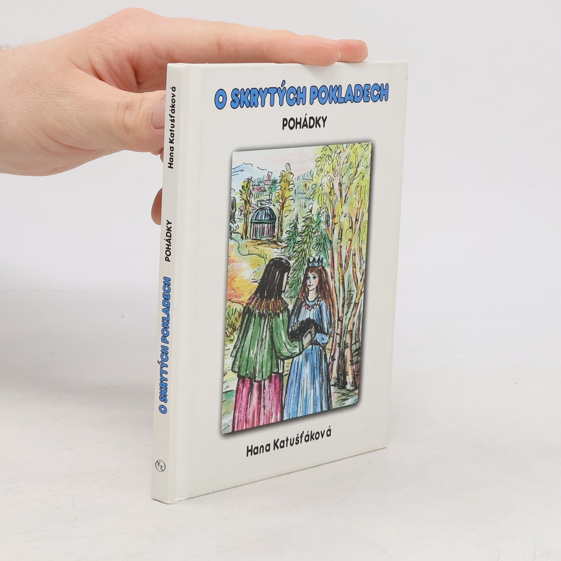 Hana Katušťáková O skrytých pokladech
