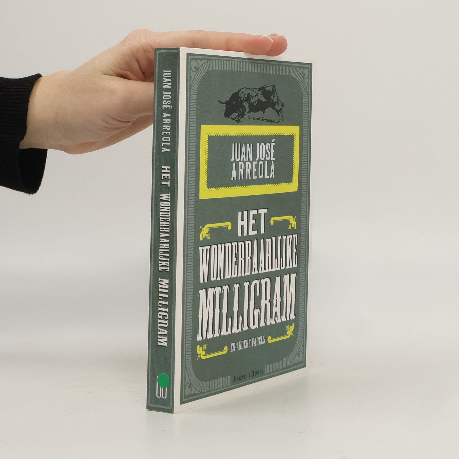 Juan José Arreola Het wonderbaarlijke milligram