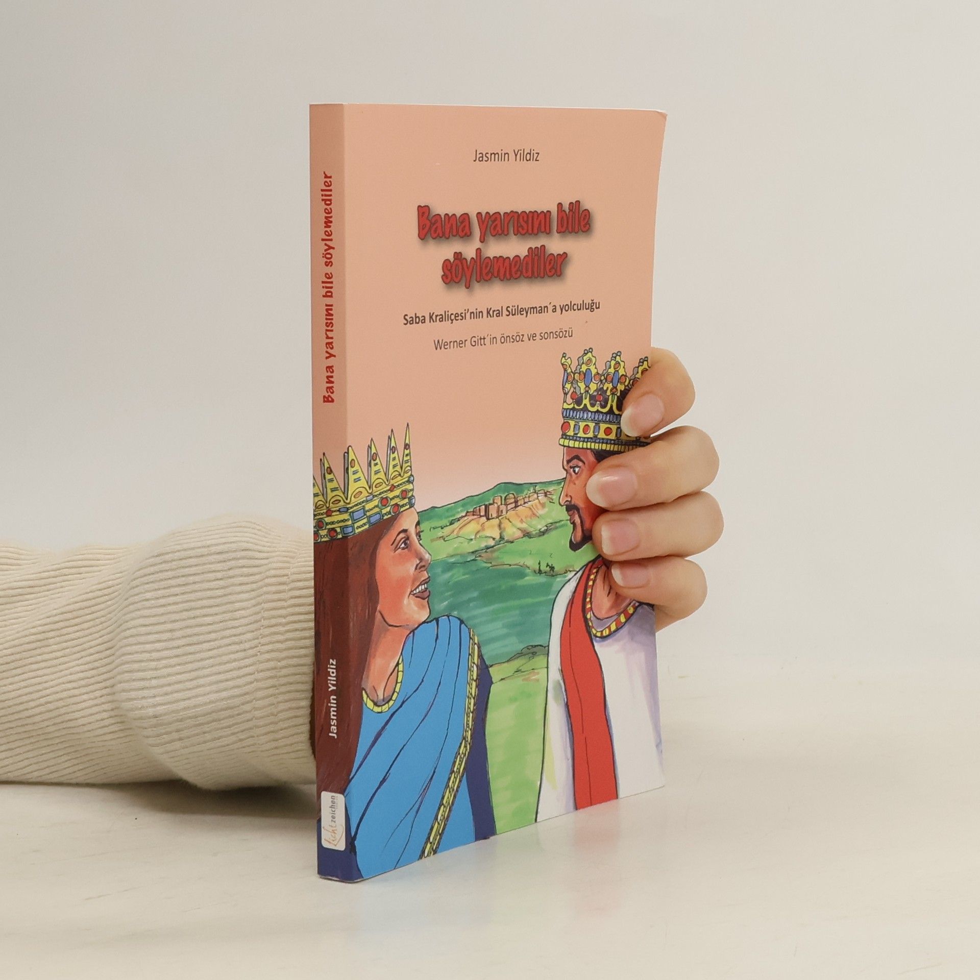 Bana yarısını bile söylemediler