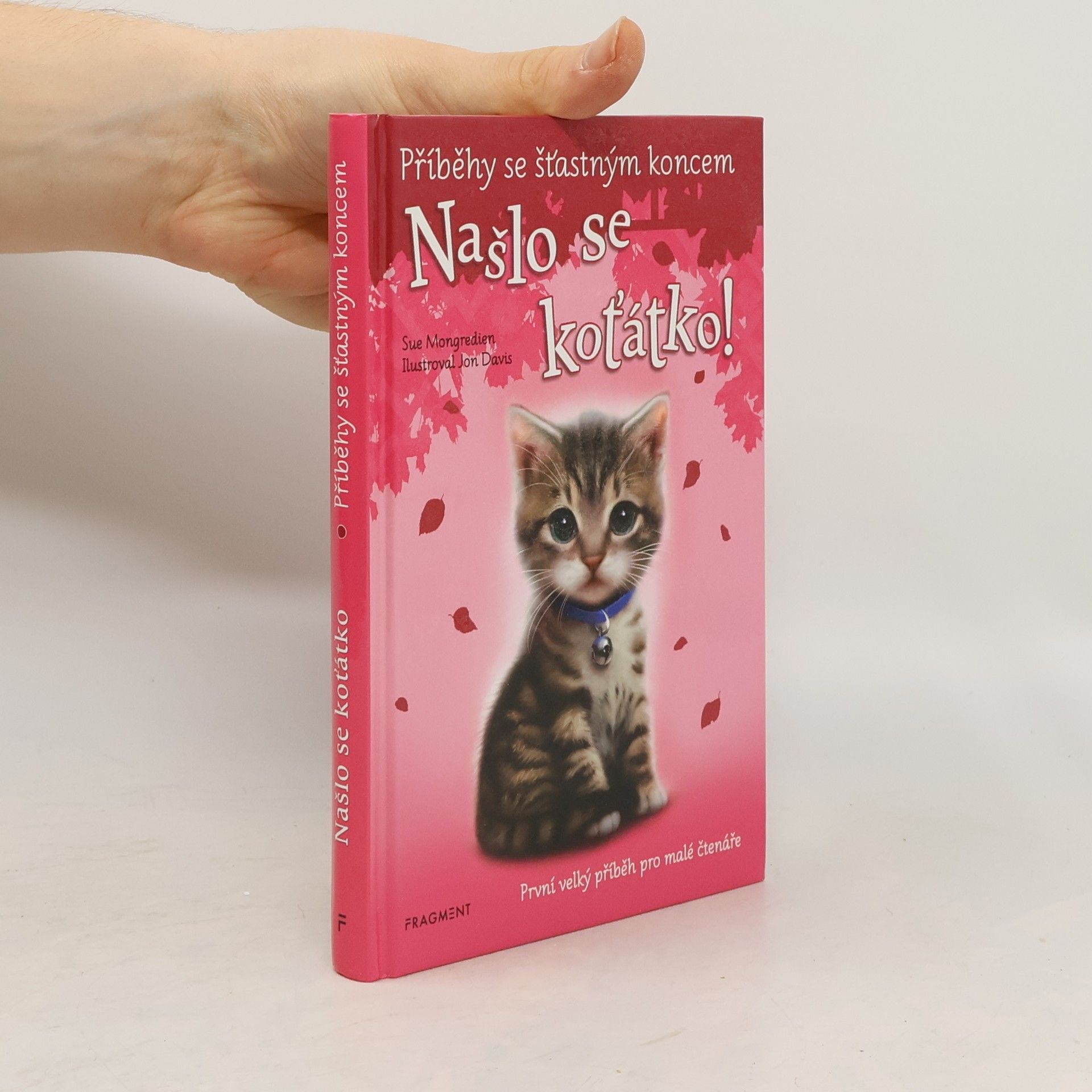 Sue Mongredien Našlo se koťátko!