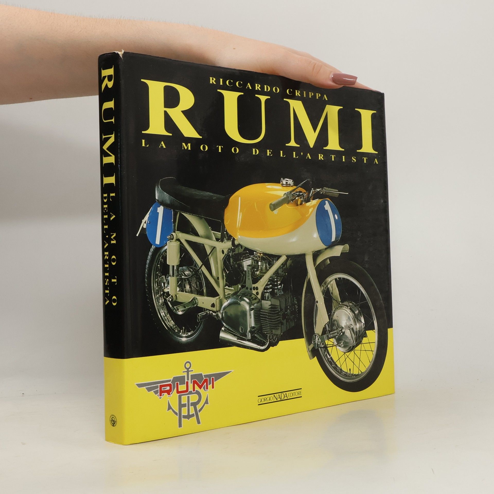 Riccardo Crippa Rumi. La moto dell'artista. Ediz. illustrata