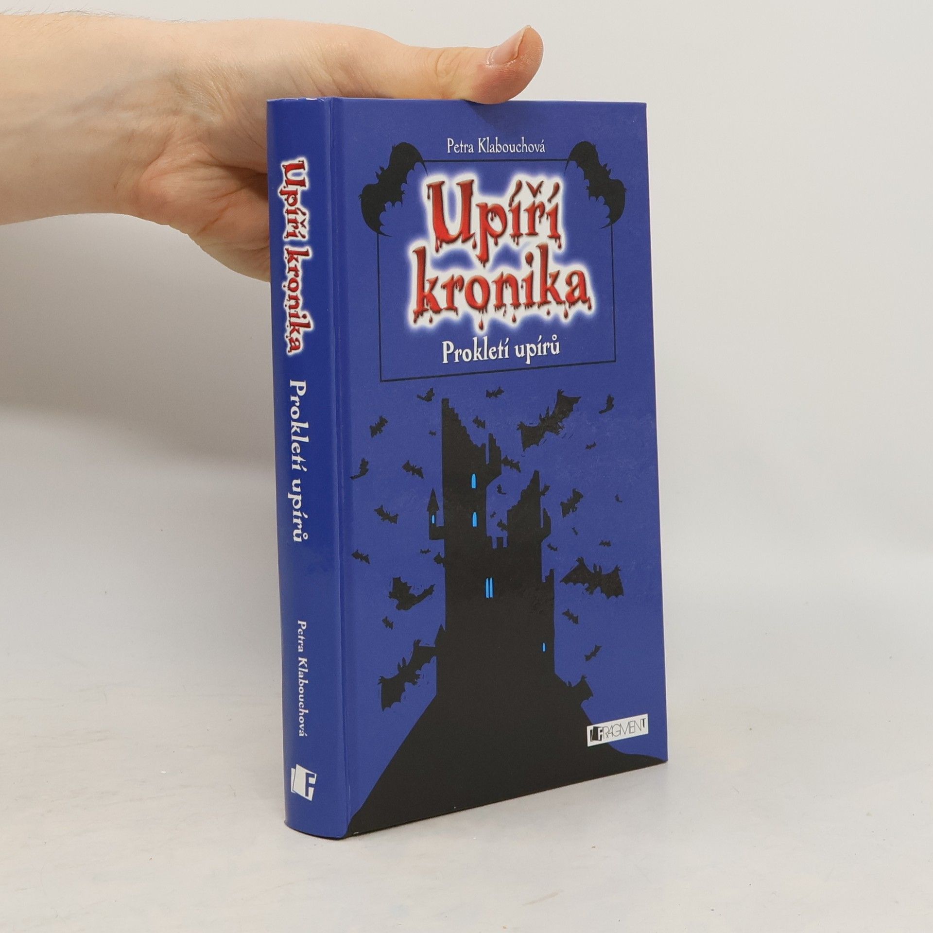 Petra Klabouchová Upíří kronika. Prokletí upírů