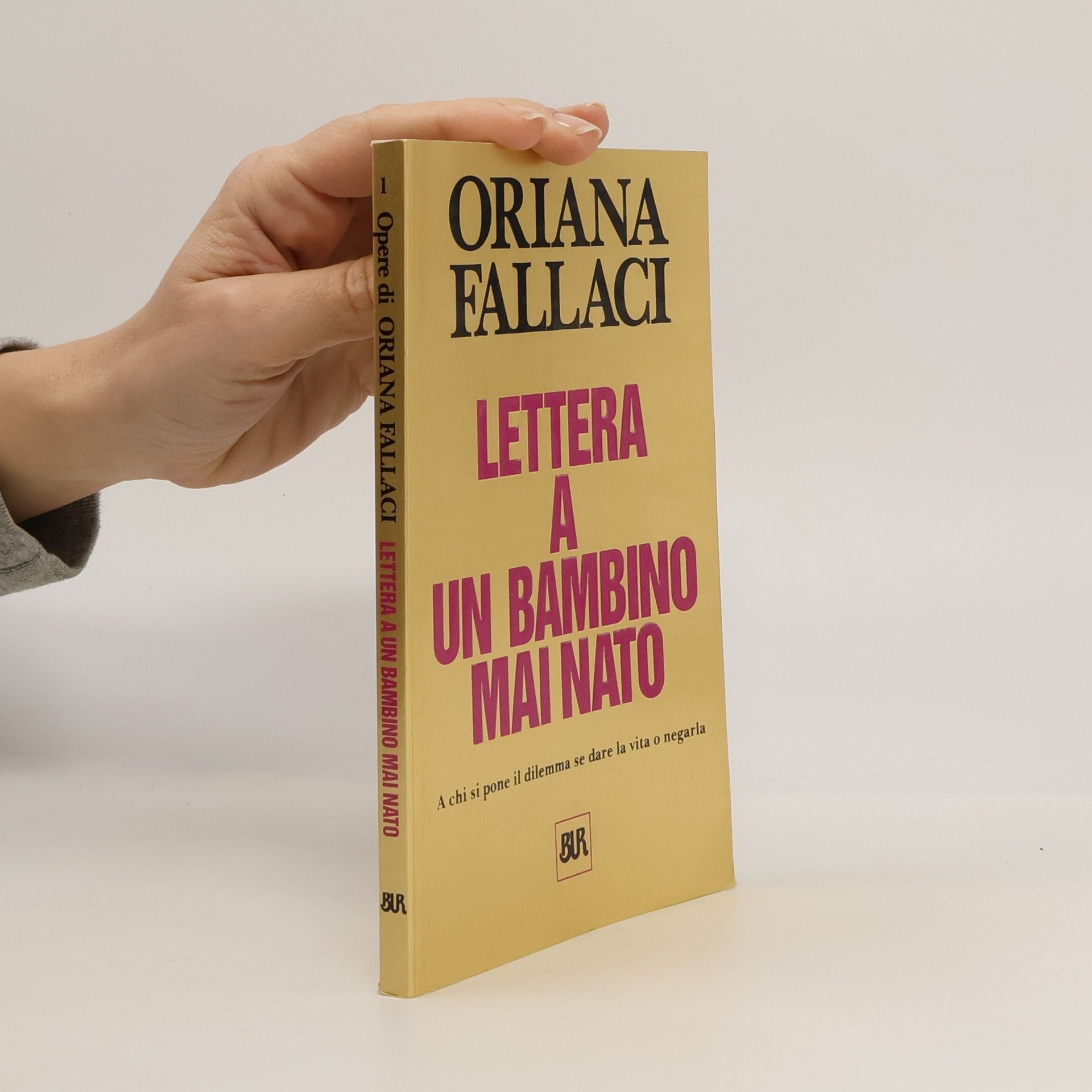 Oriana Fallaci Lettera a un bambino mai nato