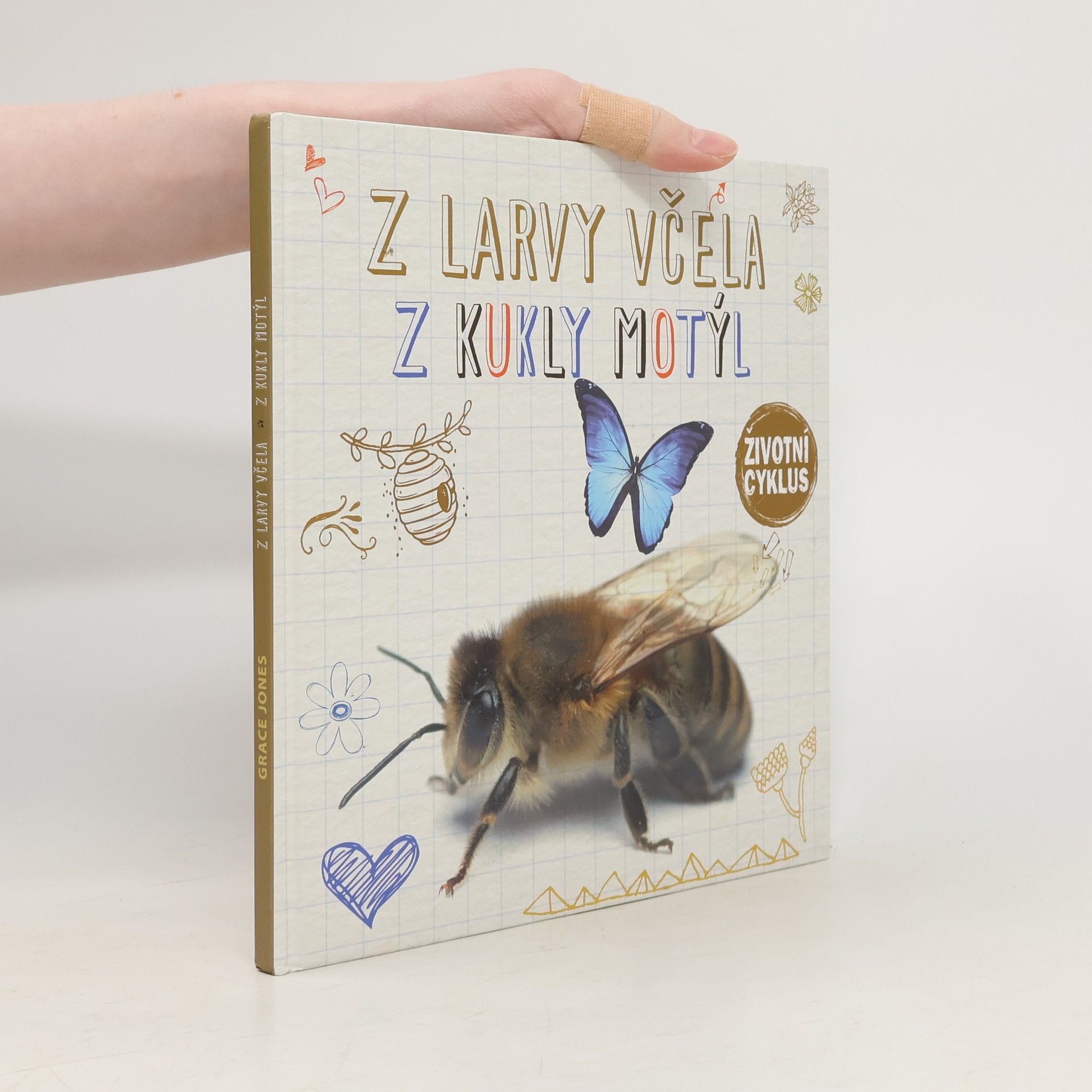 Grace Jones Z larvy včela, z kukly motýl