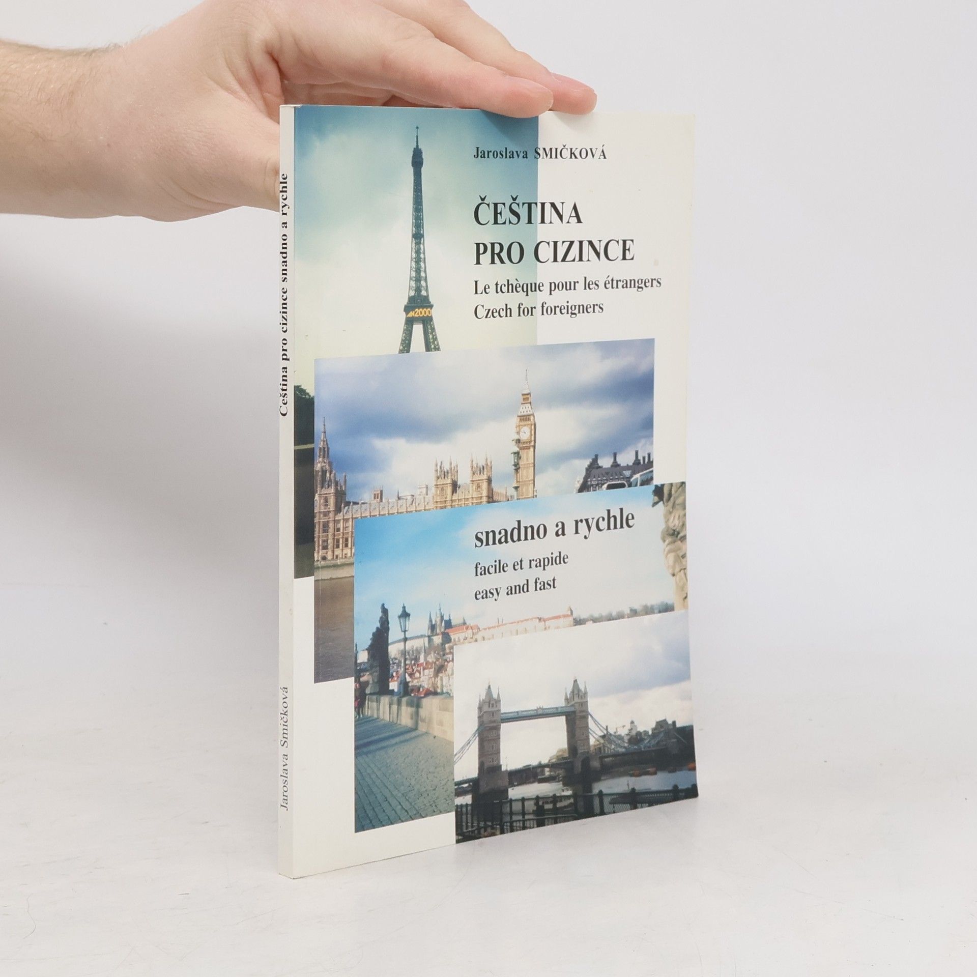 Jaroslava Smičková Čeština pro cizince. Le tchèque pour les étrangers. Czech for foreigners