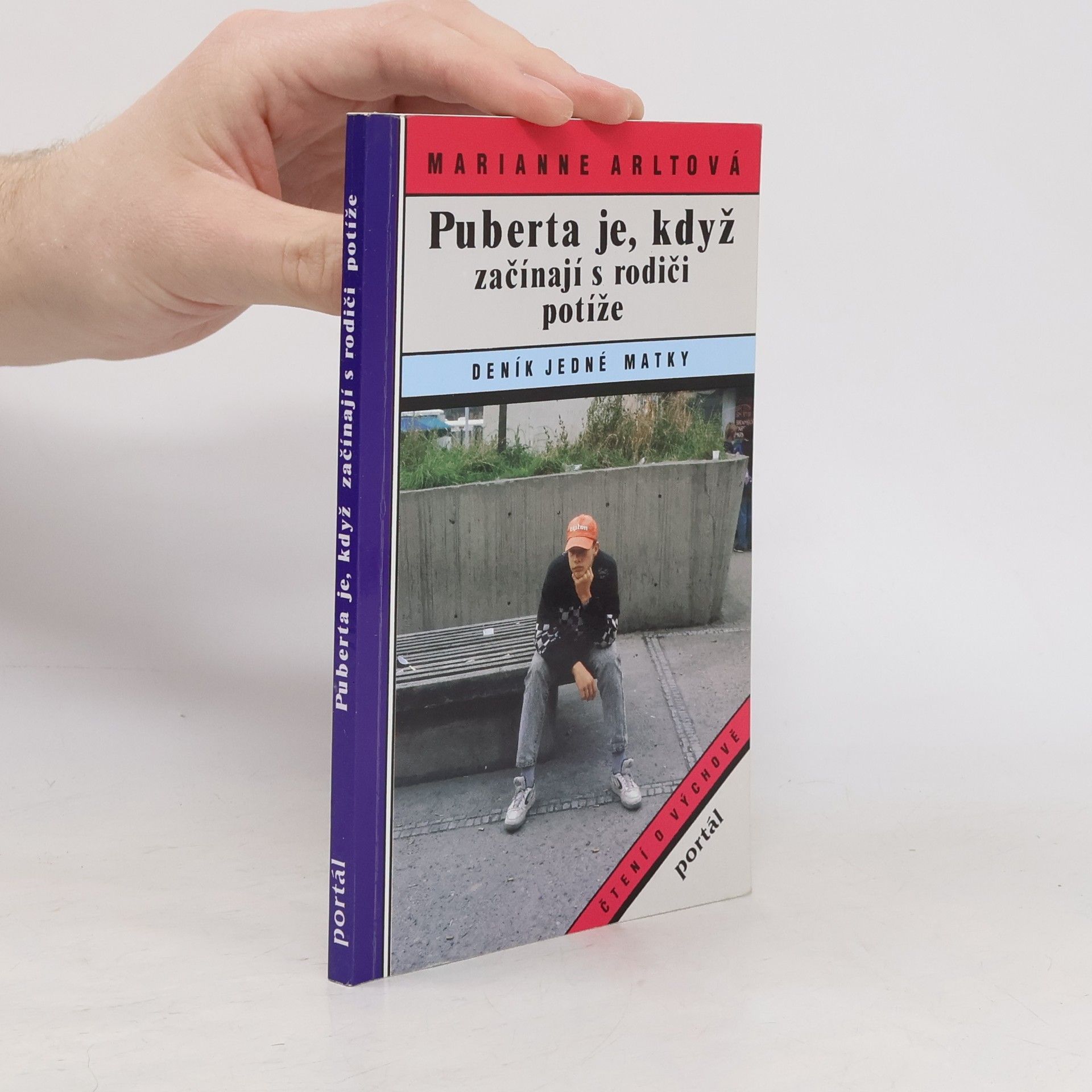 Marianne Arlt Puberta je, když začínají s rodiči potíže: Deník jedné matky