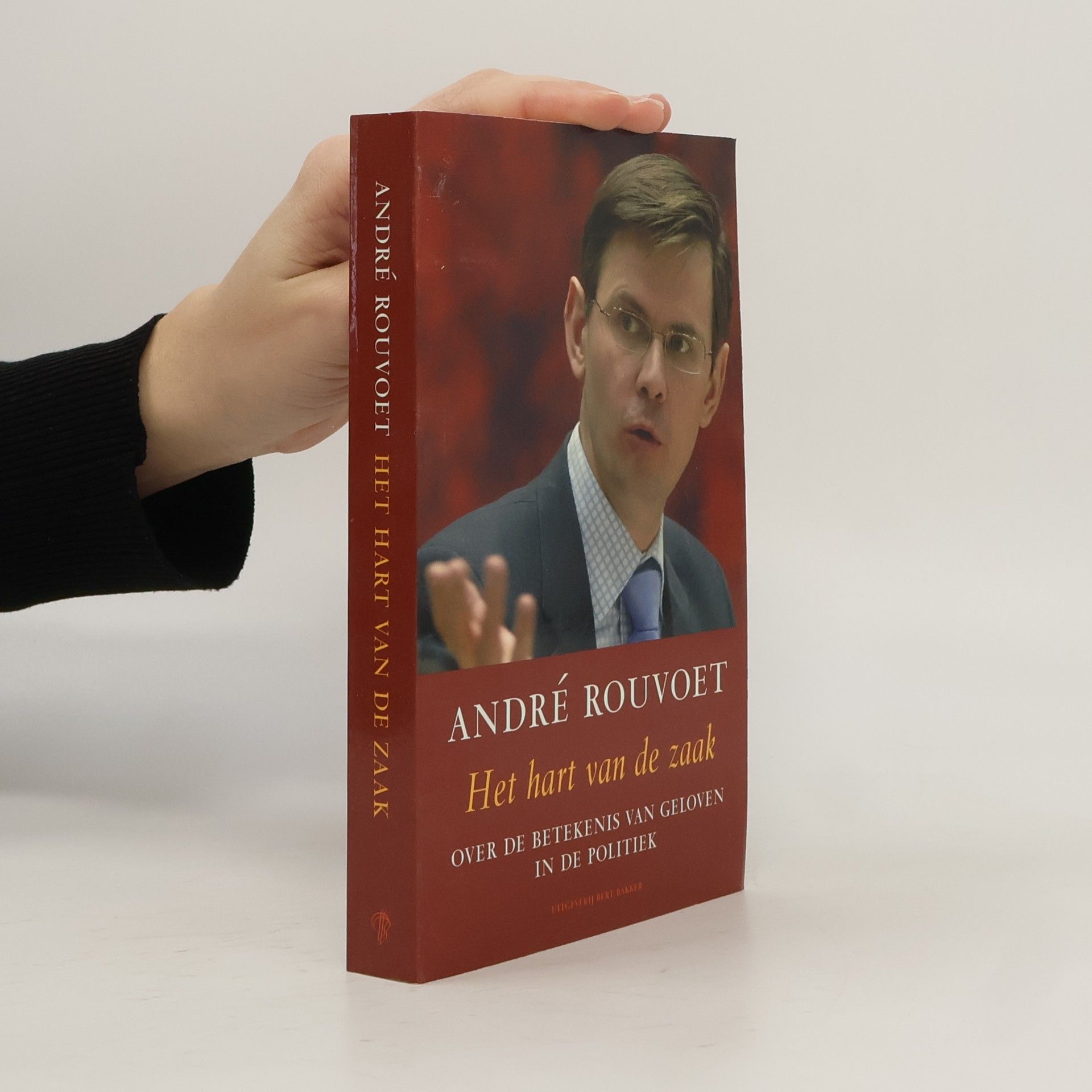 André Rouvoet Het hart van de zaak