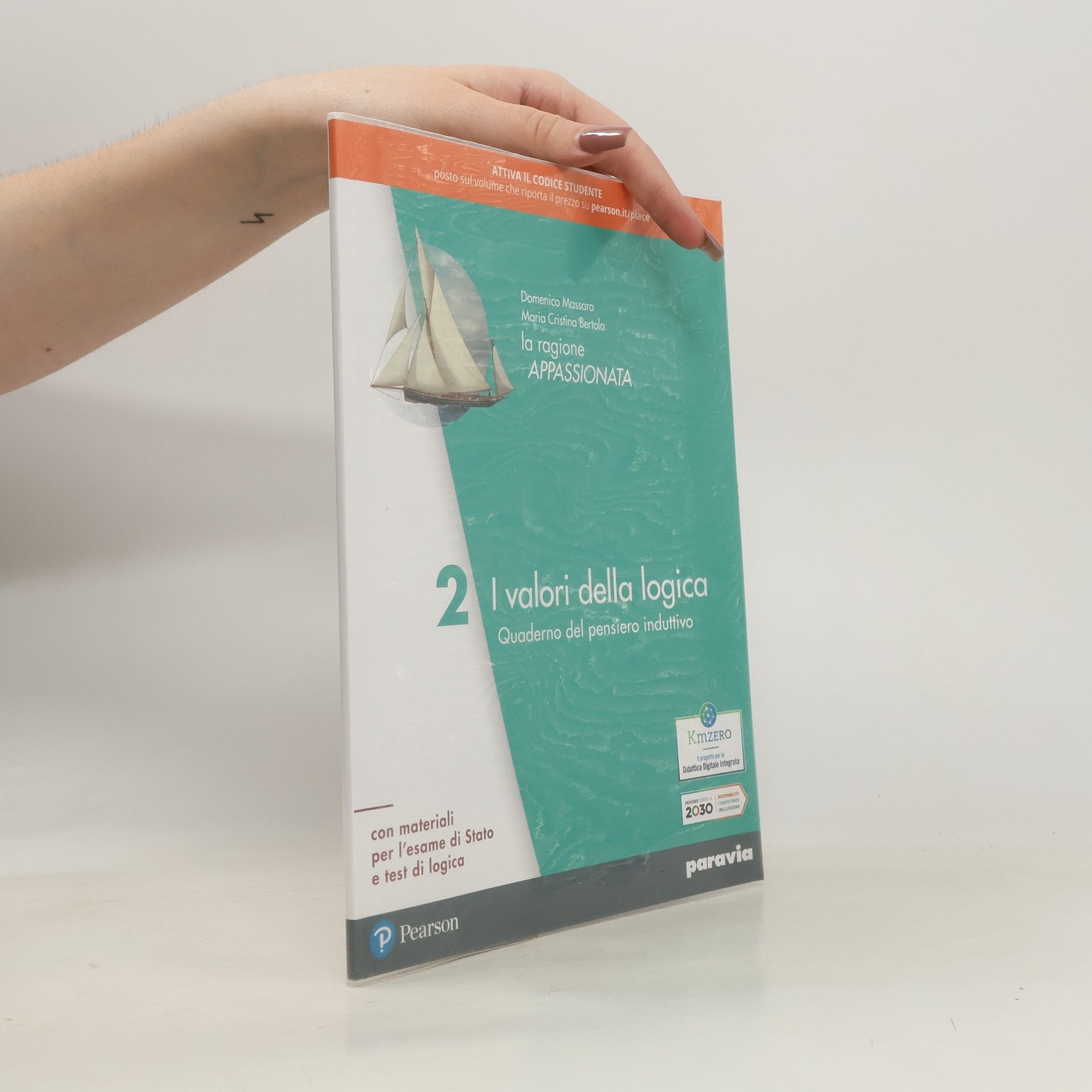 La ragione appassionata - 2: I valori della logica