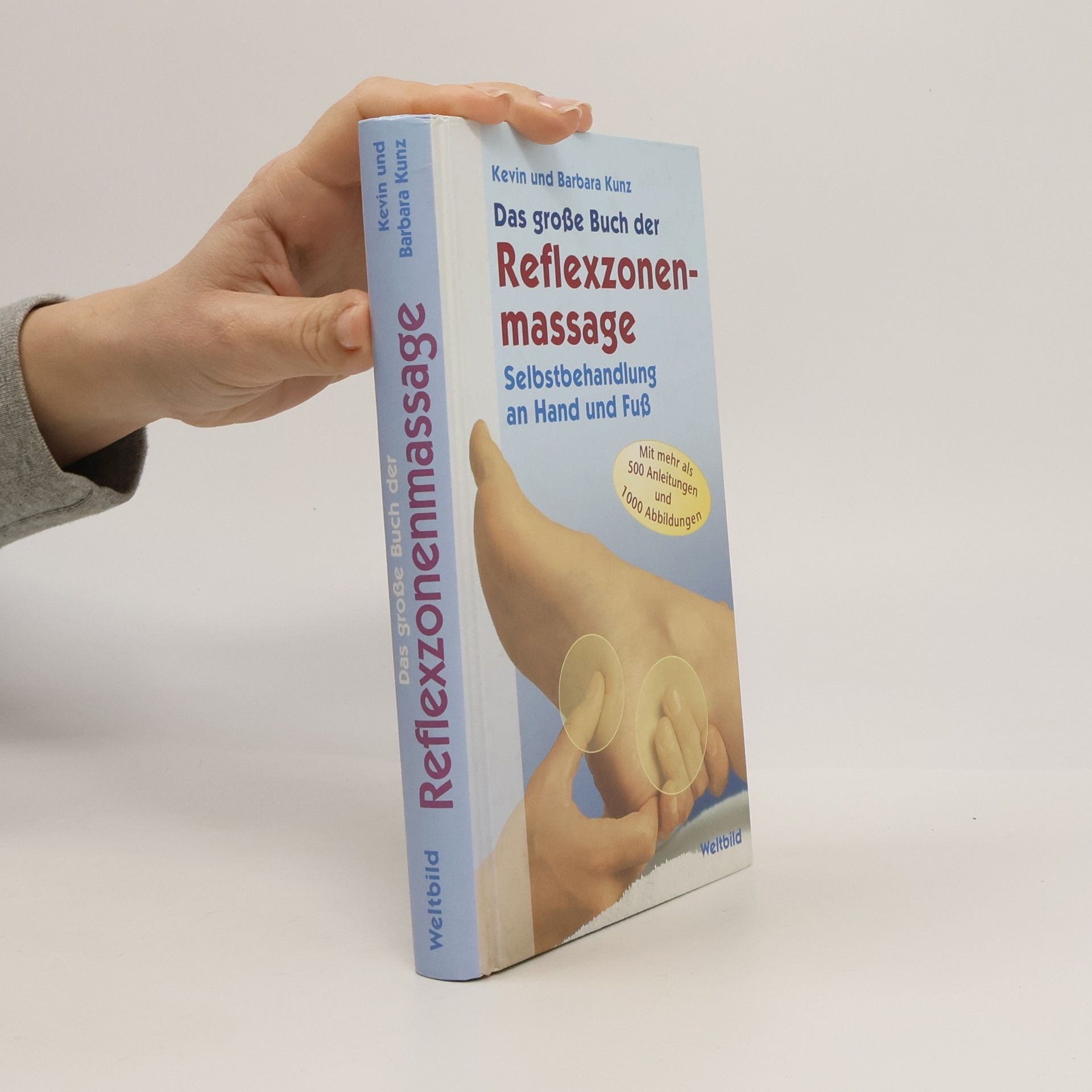 Das große Buch der Reflexzonenmassage : Selbstbehandlung an Hand und Fuß