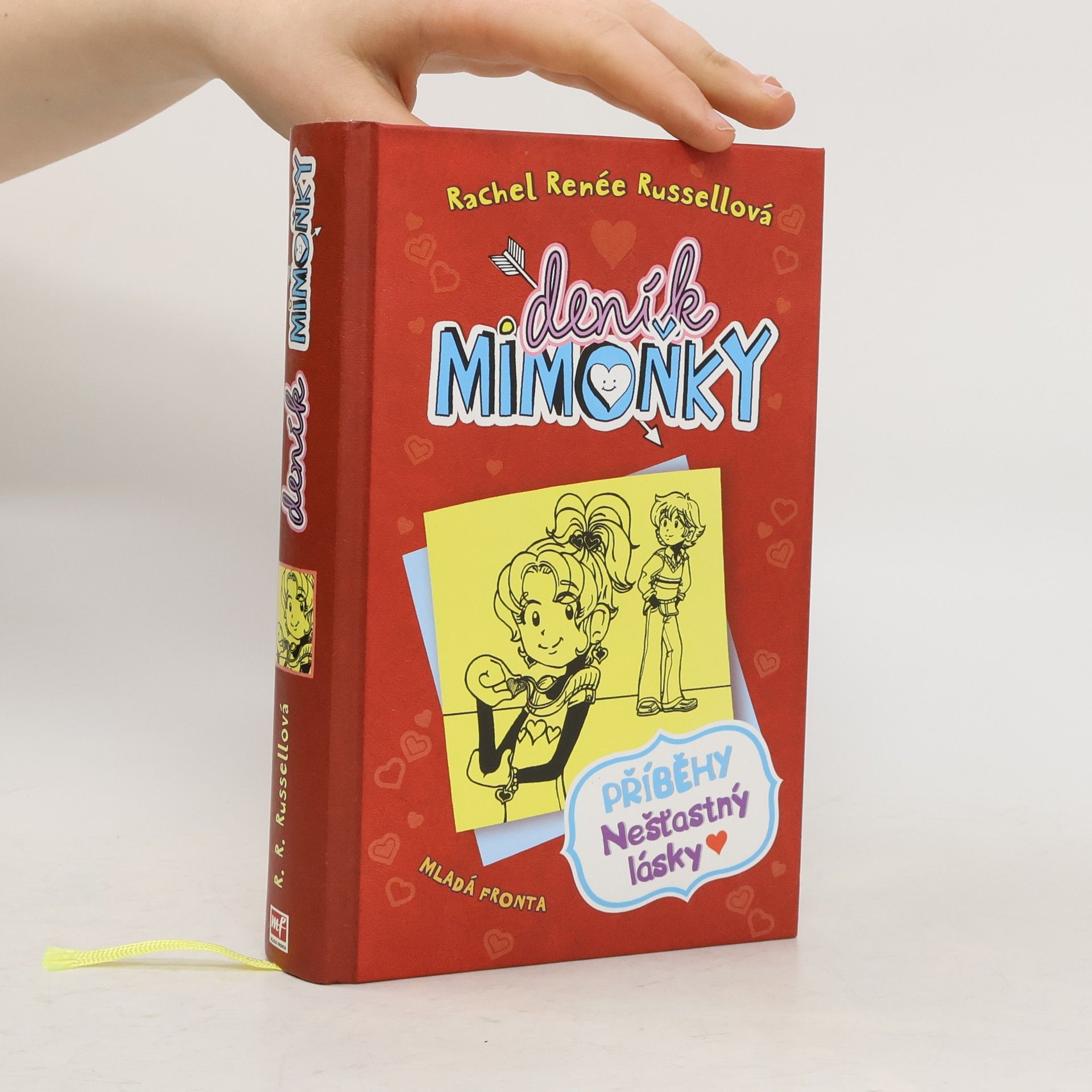 Rachel Renée Russellová Deník Mimoňky 6. Příběhy nešťastný lásky