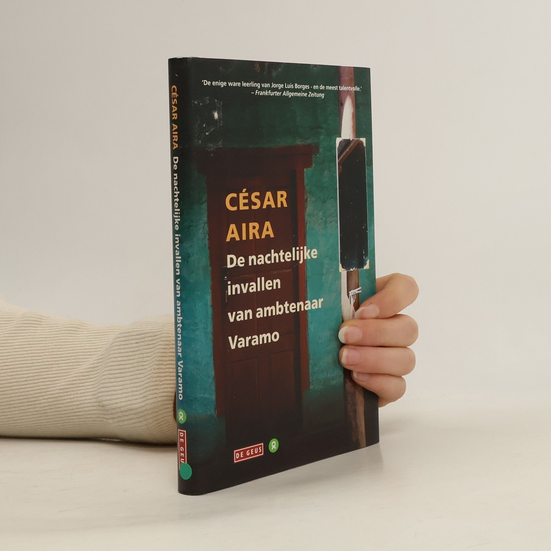 César Aira De nachtelijke invallen van ambtenaar Varamo